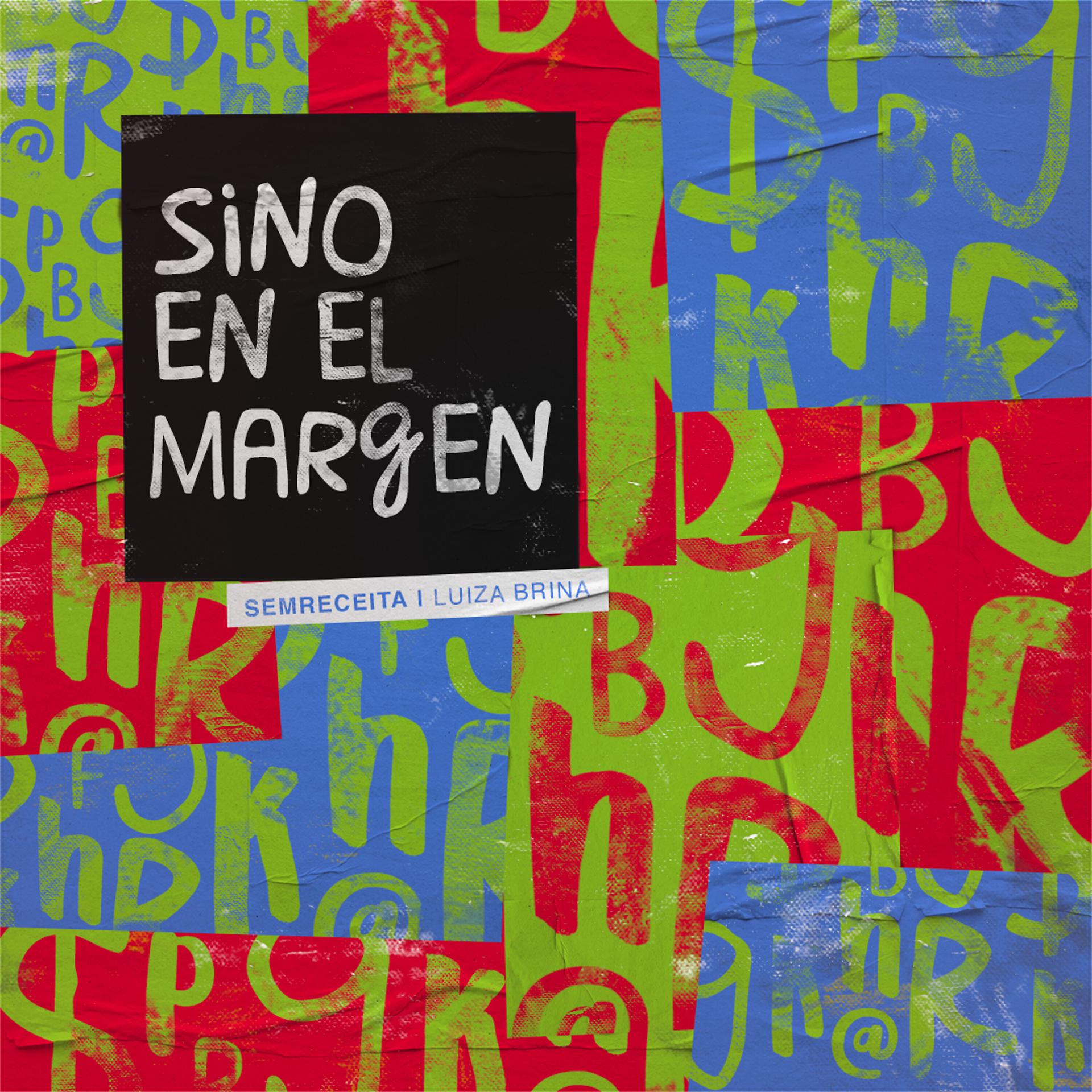 Постер альбома Sino en el Margen