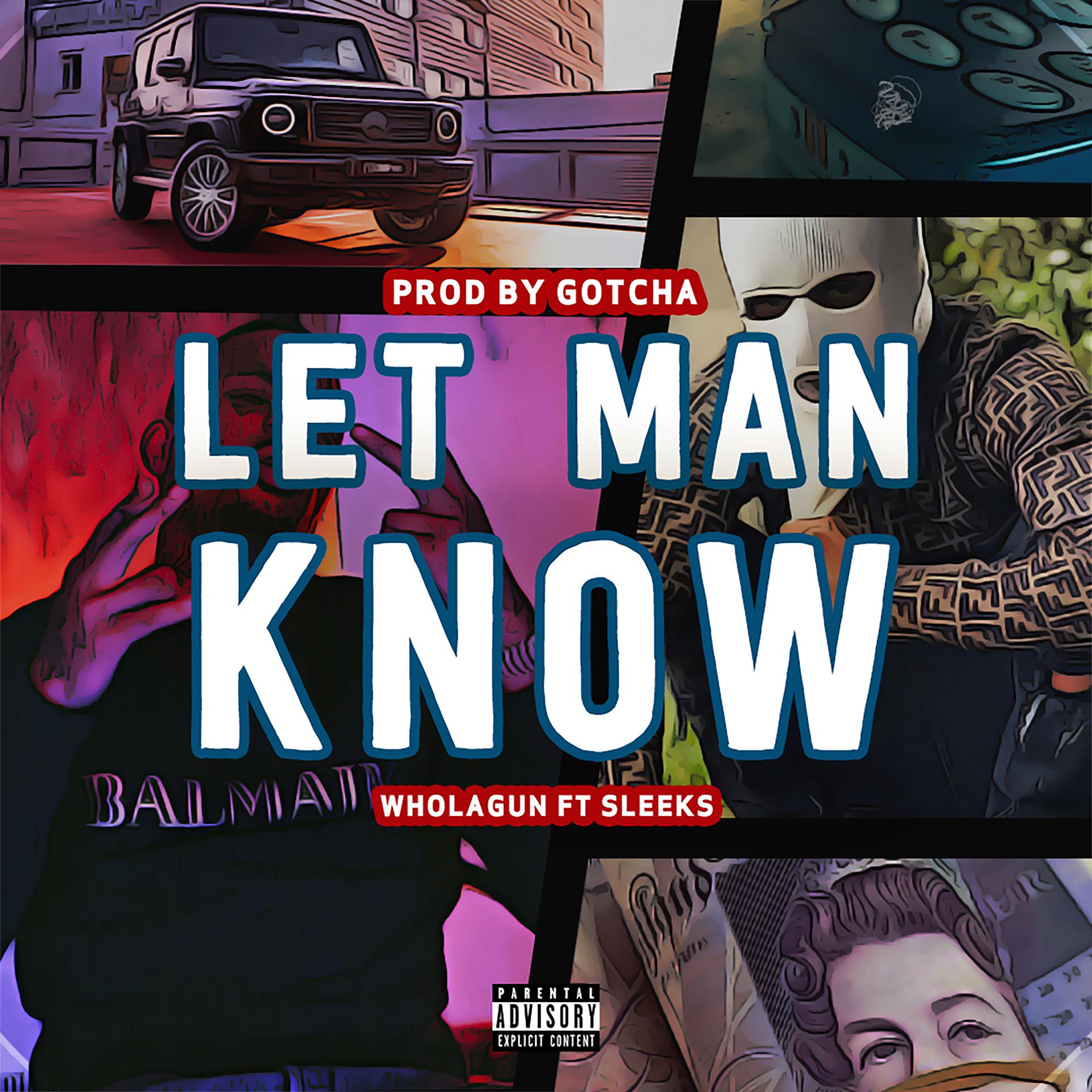 Постер альбома Let Man Know (feat. Sleeks)