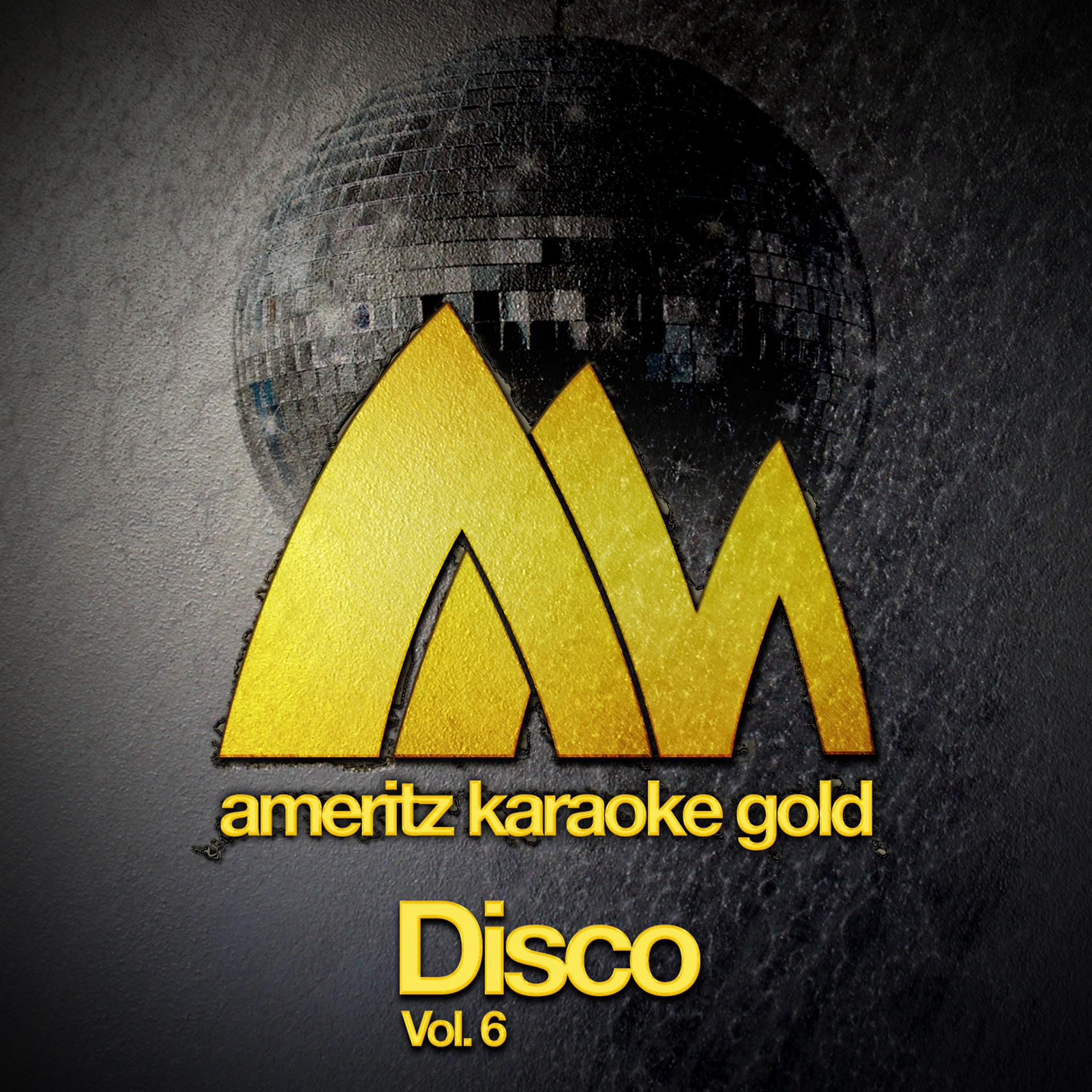 Постер альбома Ameritz Karaoke Gold - Disco, Vol. 6