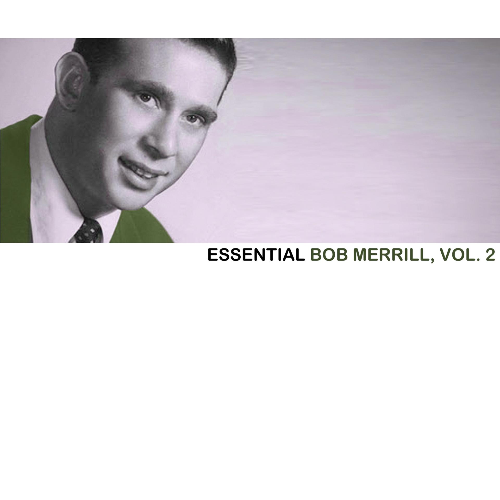 Постер альбома Essential Bob Merrill, Vol. 2