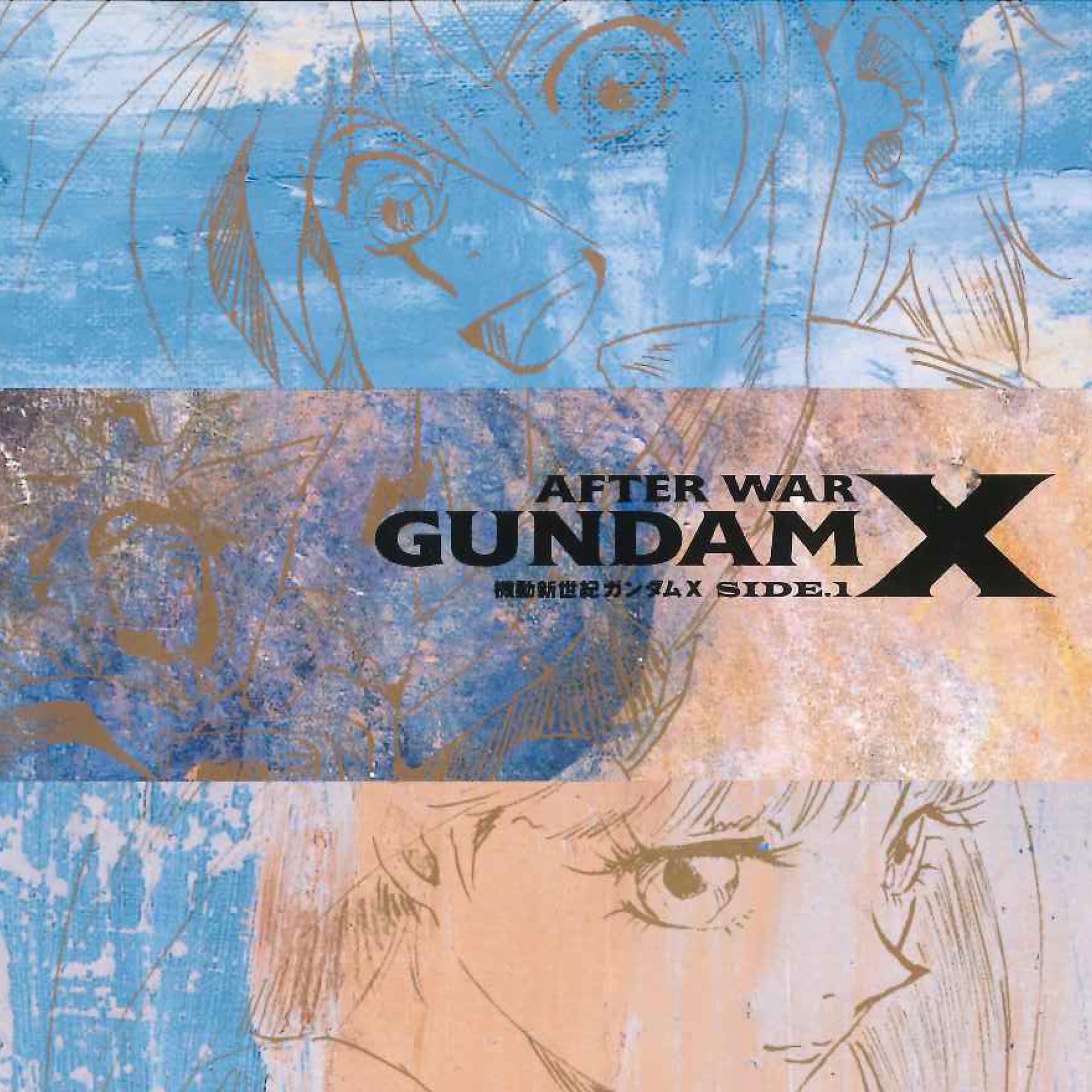Постер альбома AFTER WAR GUNDAM X Original Motion Picture Soundtrack - Side 1