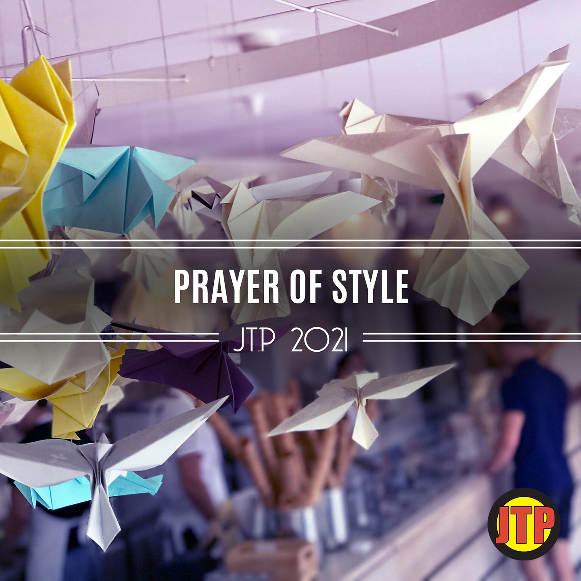 Постер альбома Prayer Of Style Jtp 2021