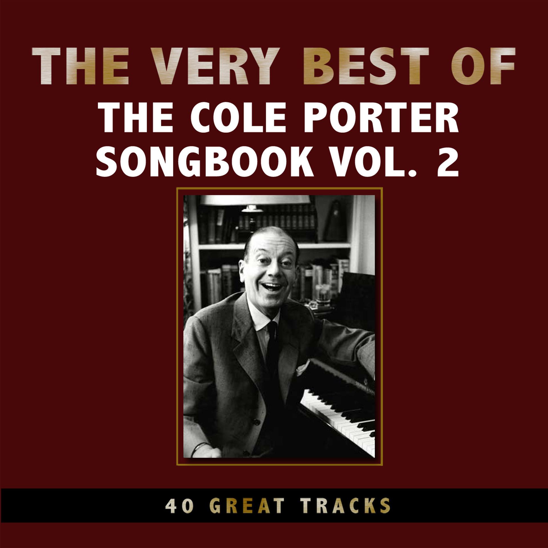 Постер альбома The Very Best of the Cole Porter Songbook - Volume Two