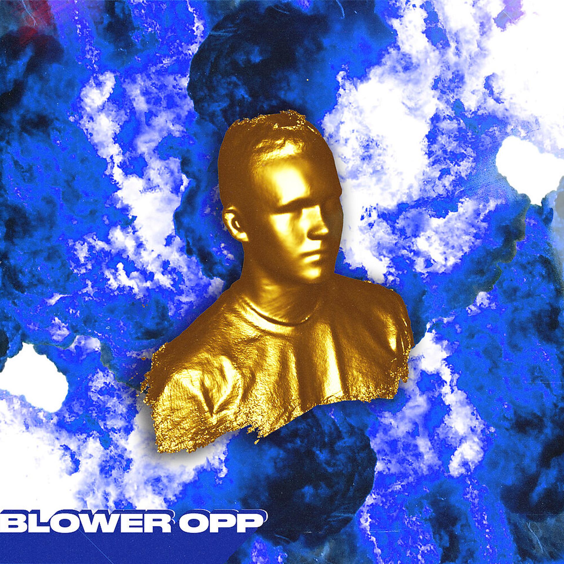 Постер альбома Blower Opp