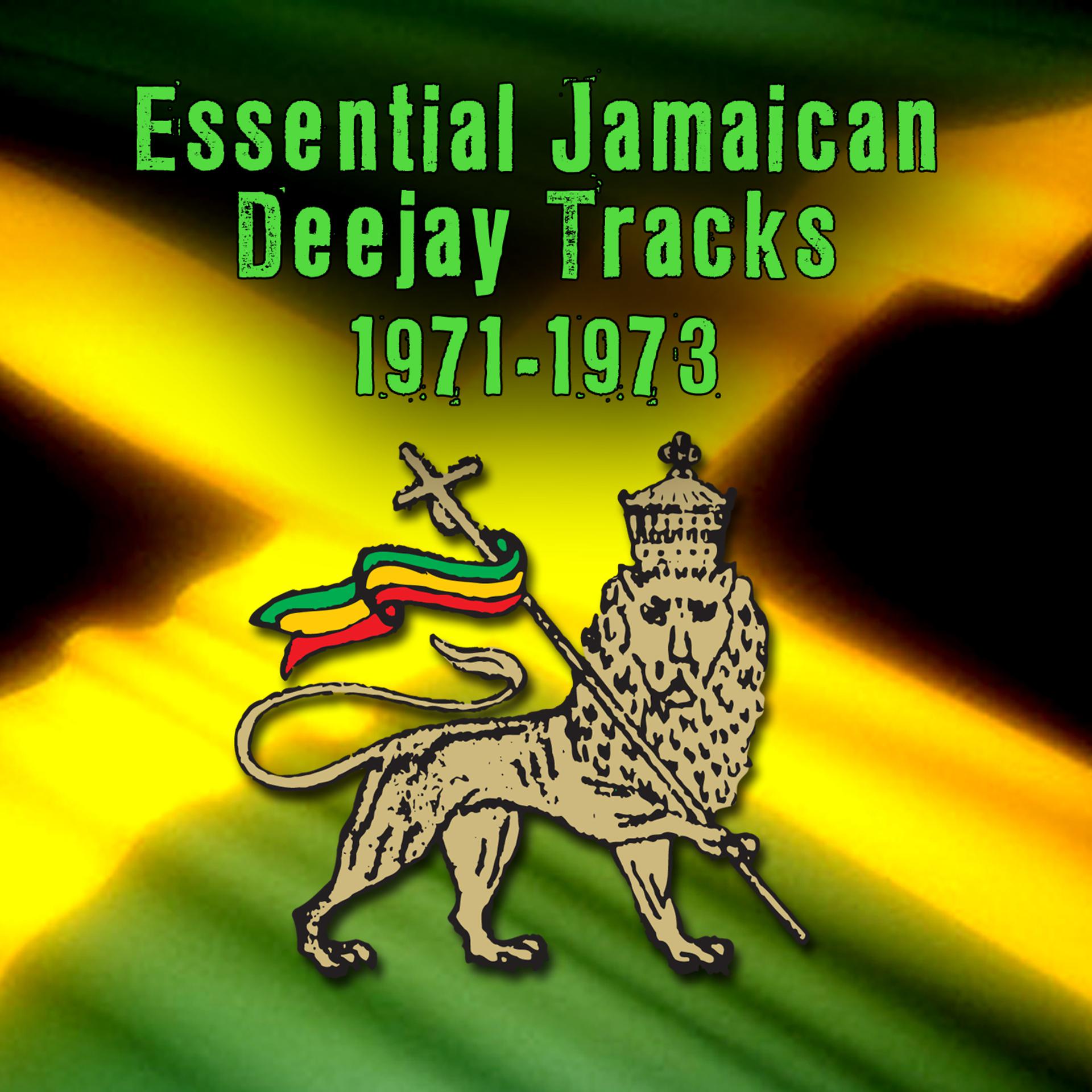 Постер альбома Essential Jamaican Deejay Tracks 1971-1973