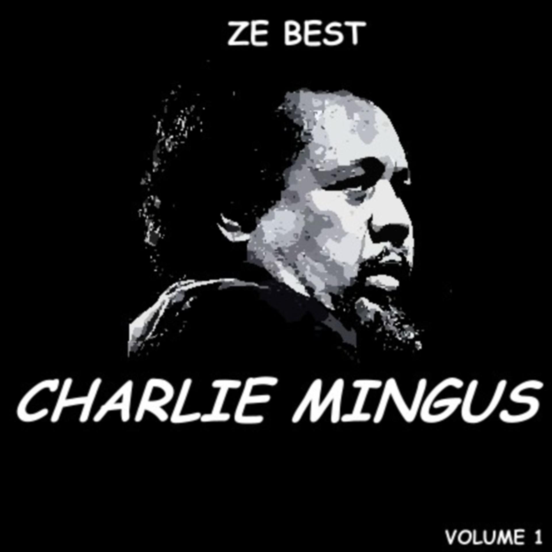 Постер альбома Ze Best - Charlie Mingus