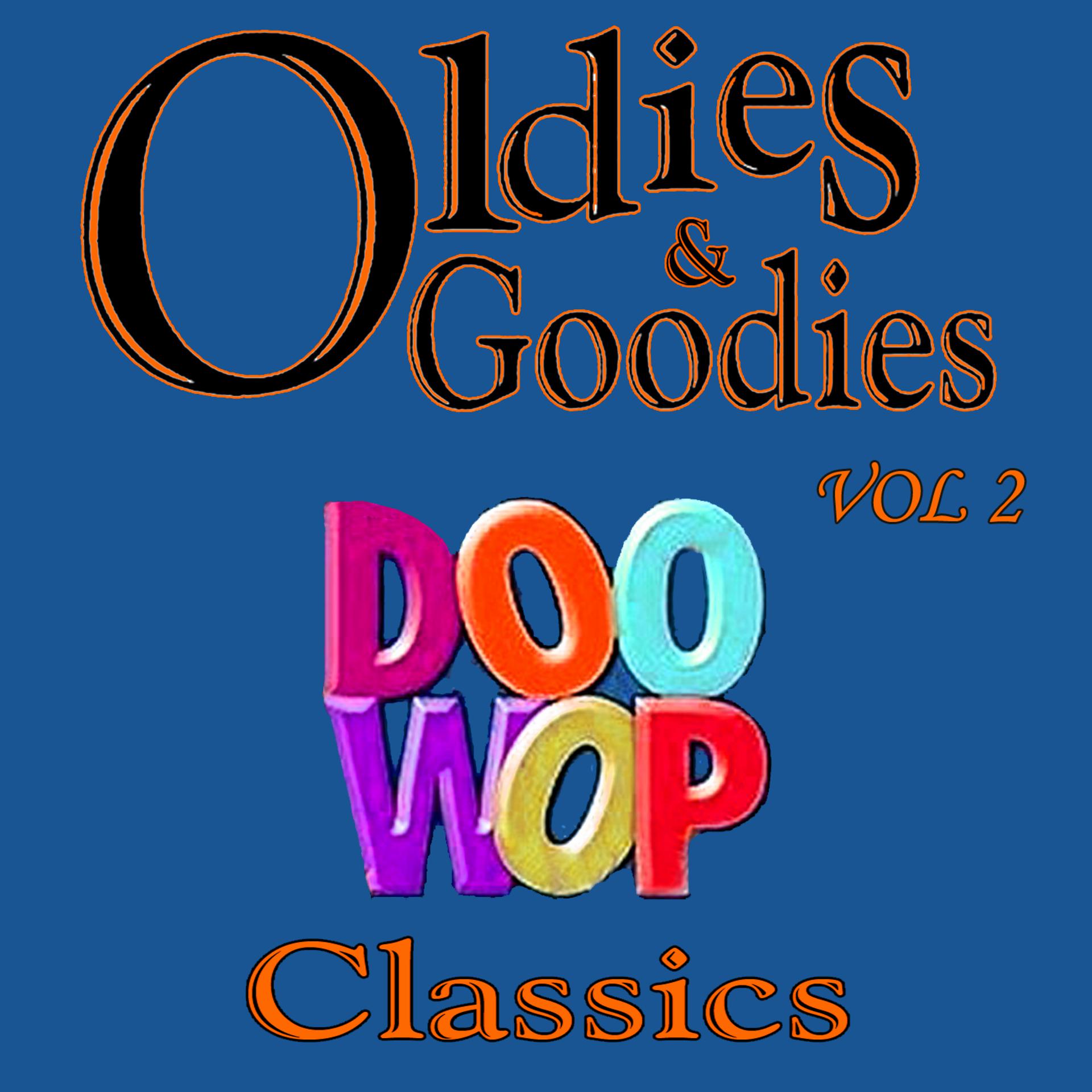 Постер альбома Oldie & Goodies Doo Wop Classics Vol 2
