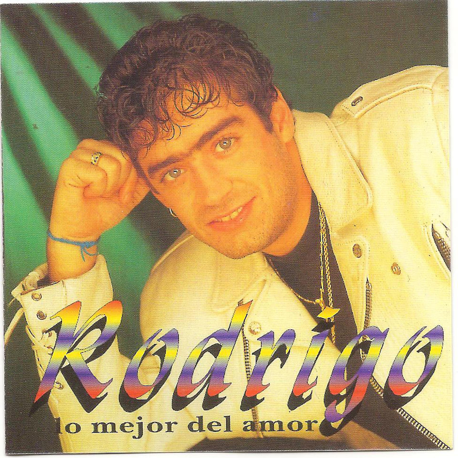 Постер альбома Rodrigo - Lo mejor del amor