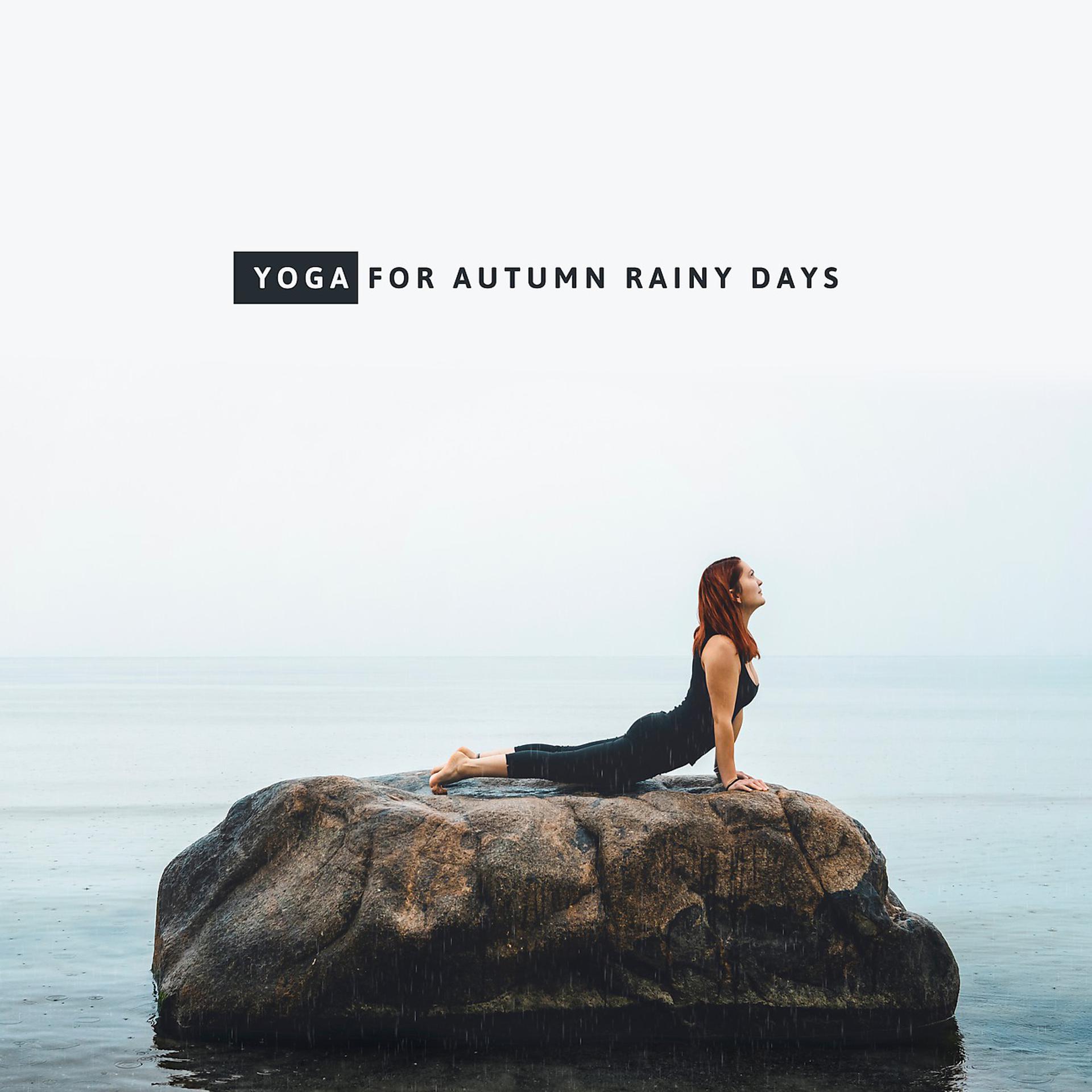 Постер альбома Yoga for Autumn Rainy Days