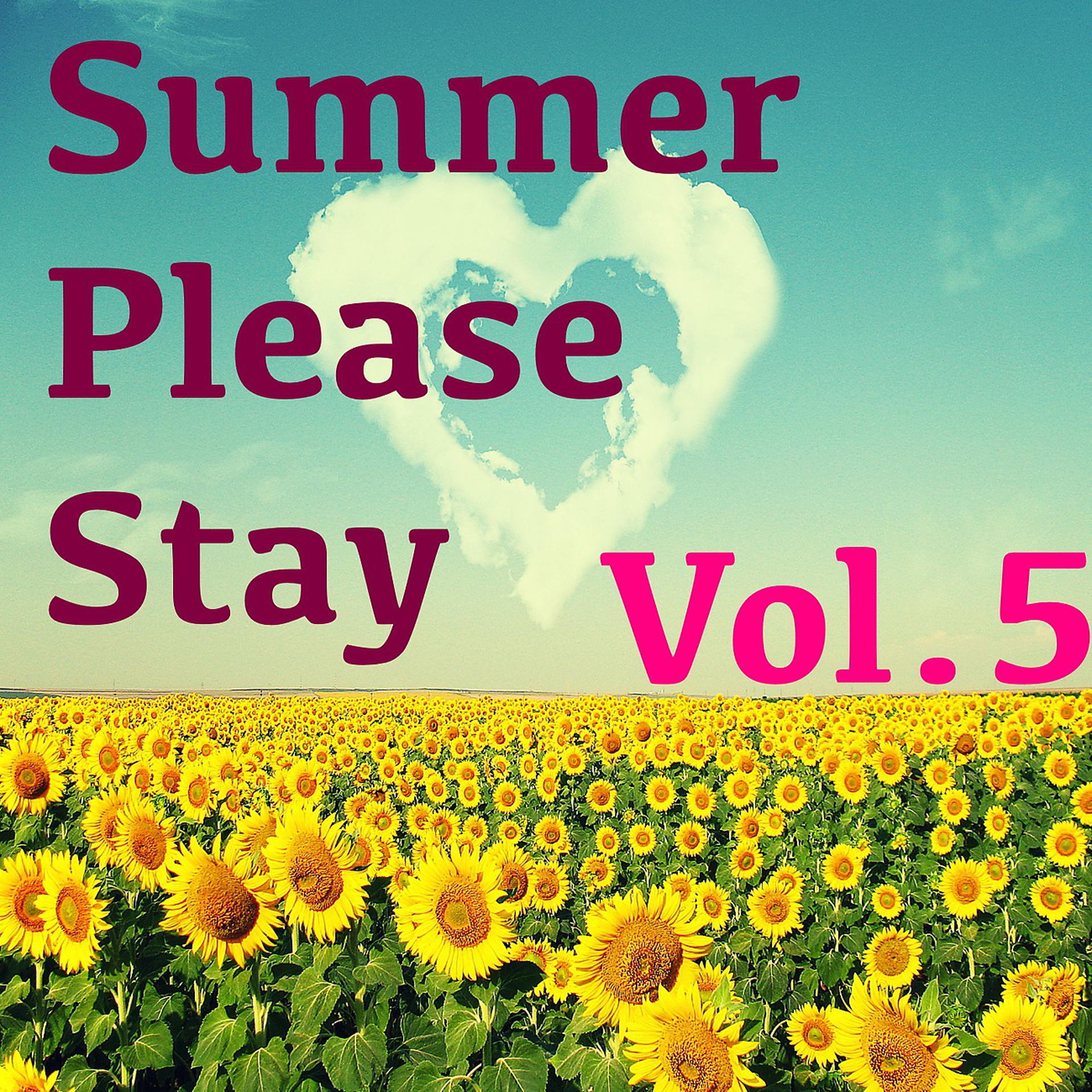 Постер альбома Summer Please Stay, Vol.5