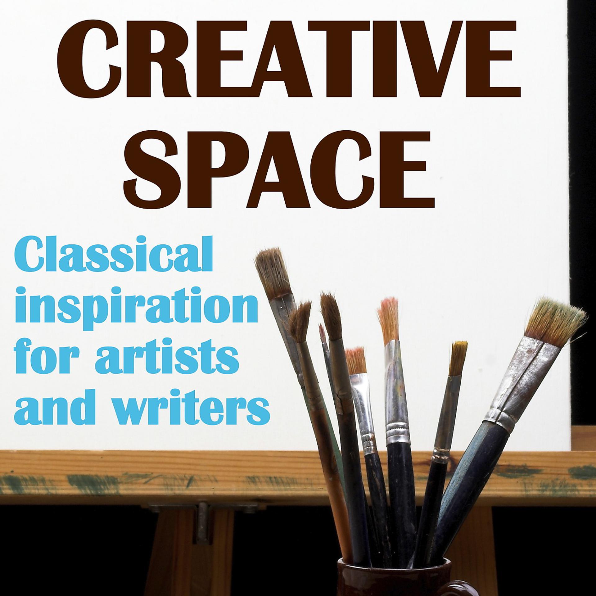 Постер альбома Creative Space: Classical Inspiration for Writers and Artists