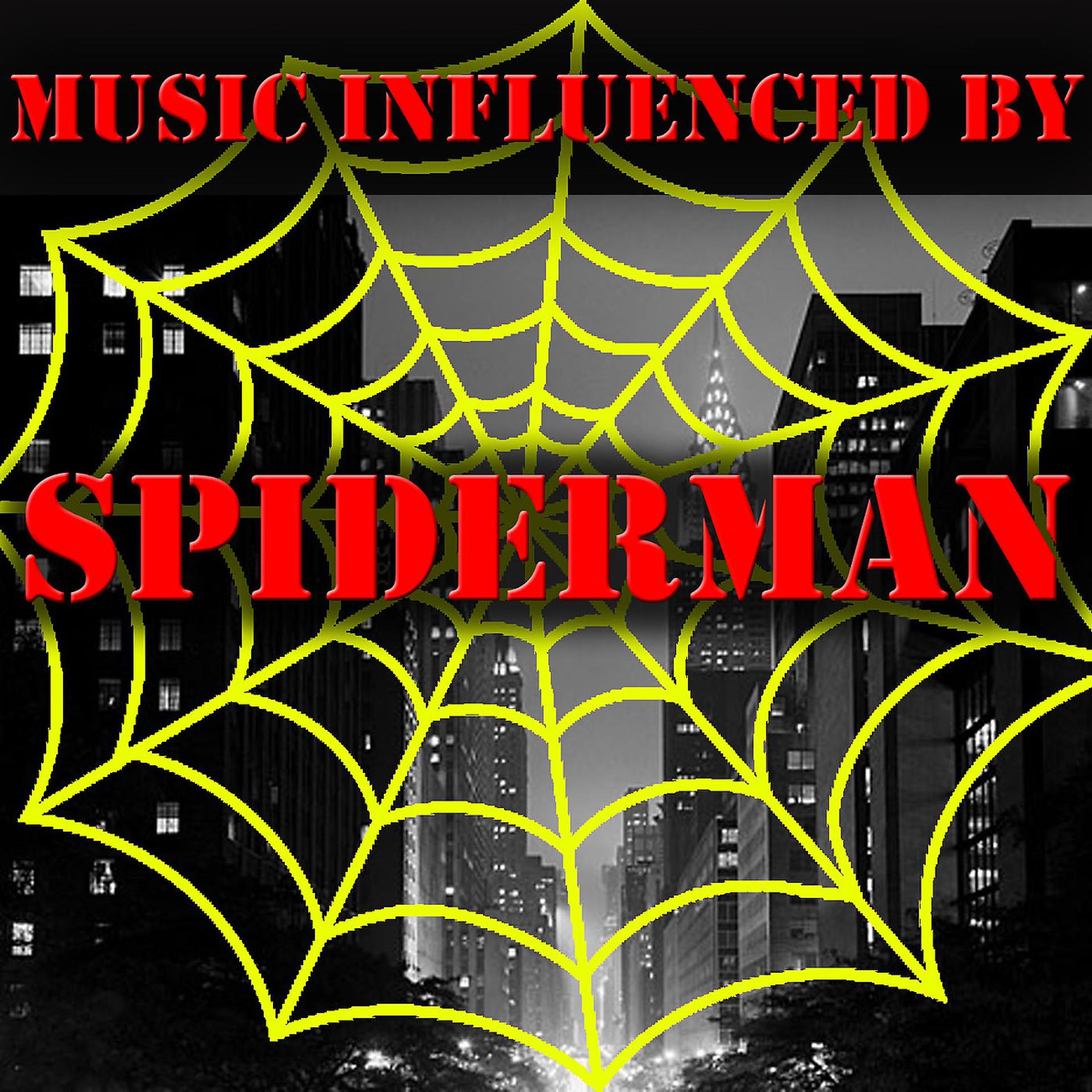Постер альбома Music Influenced by 'Spiderman'