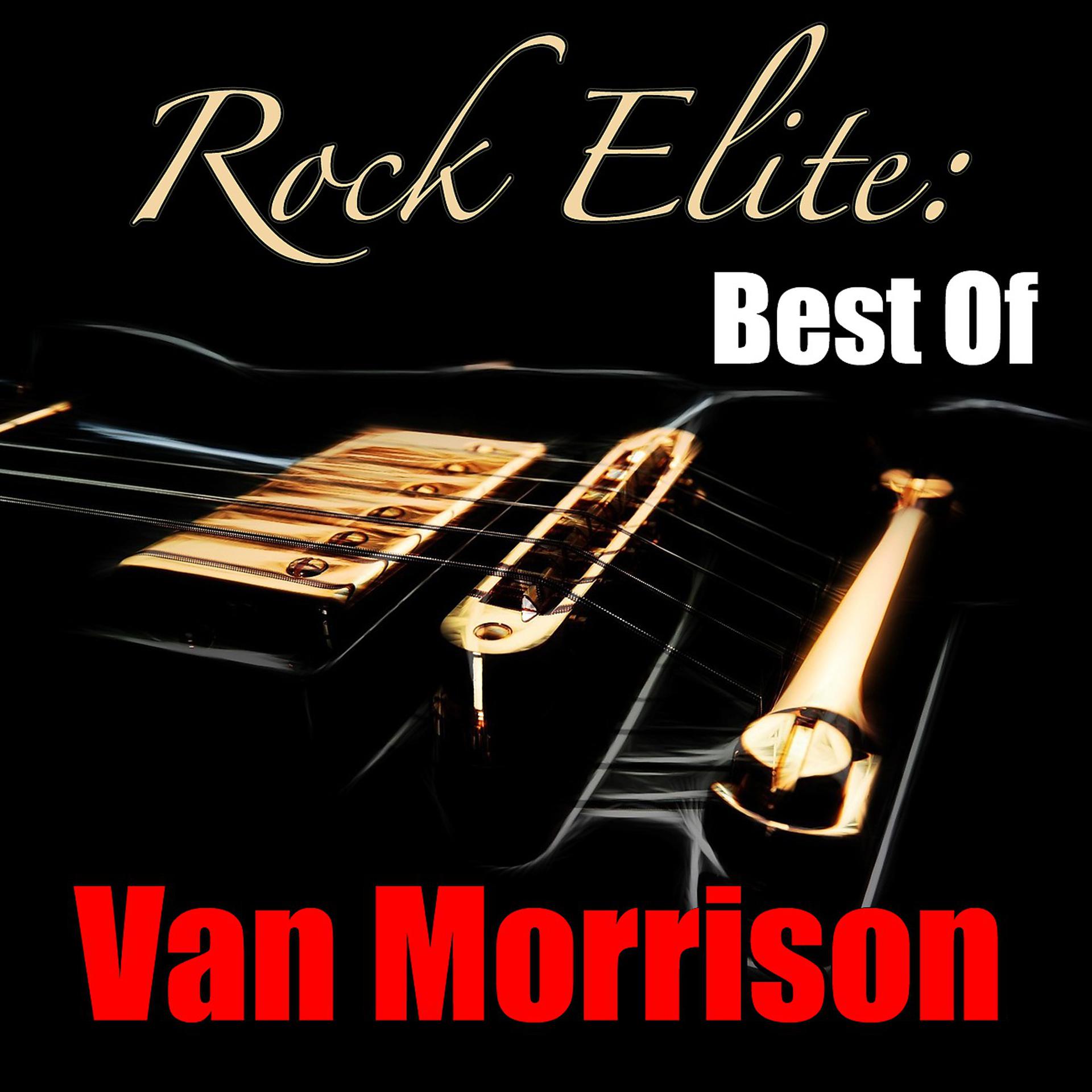 Постер альбома Rock Elite: Best Of Van Morrison