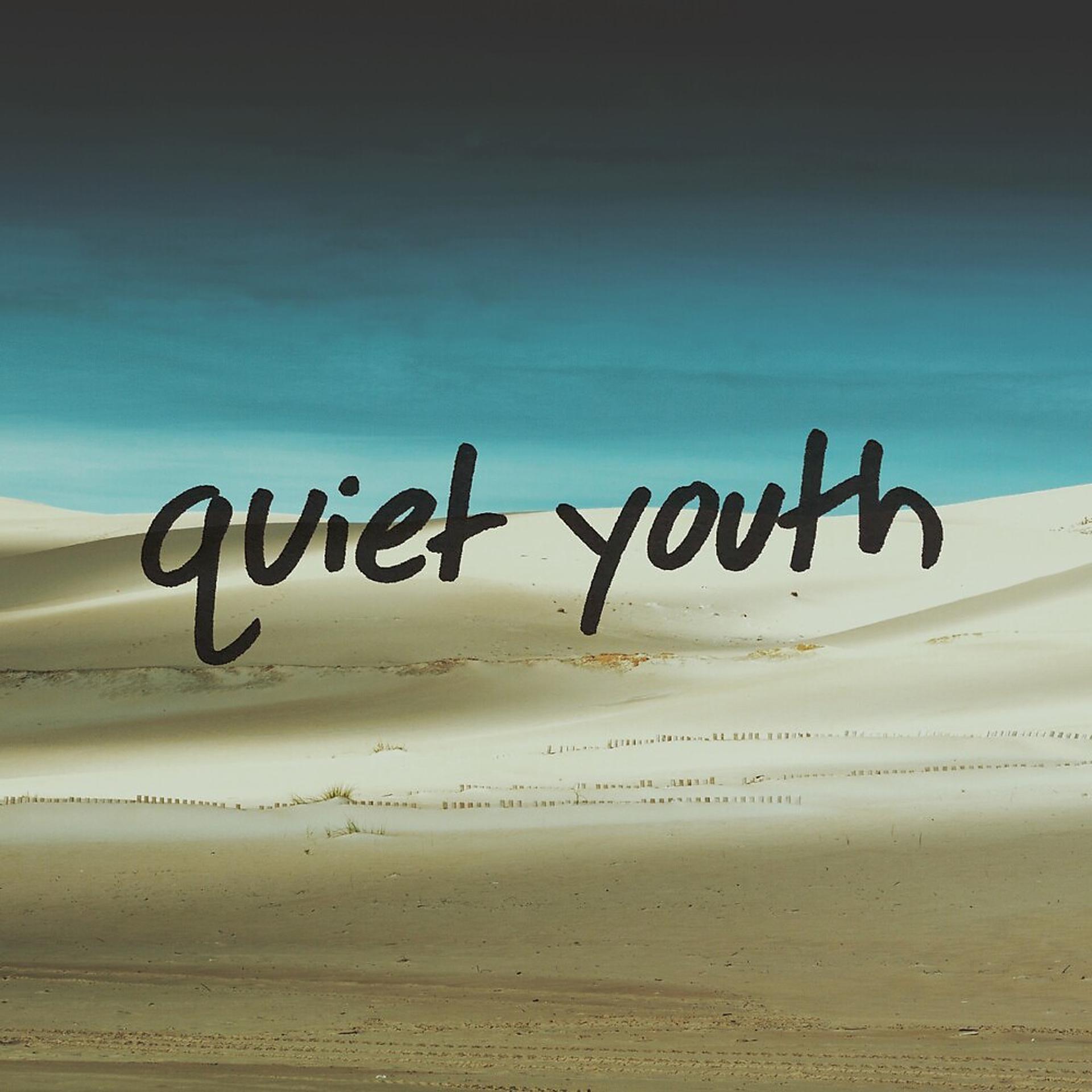 Постер альбома Quiet Youth