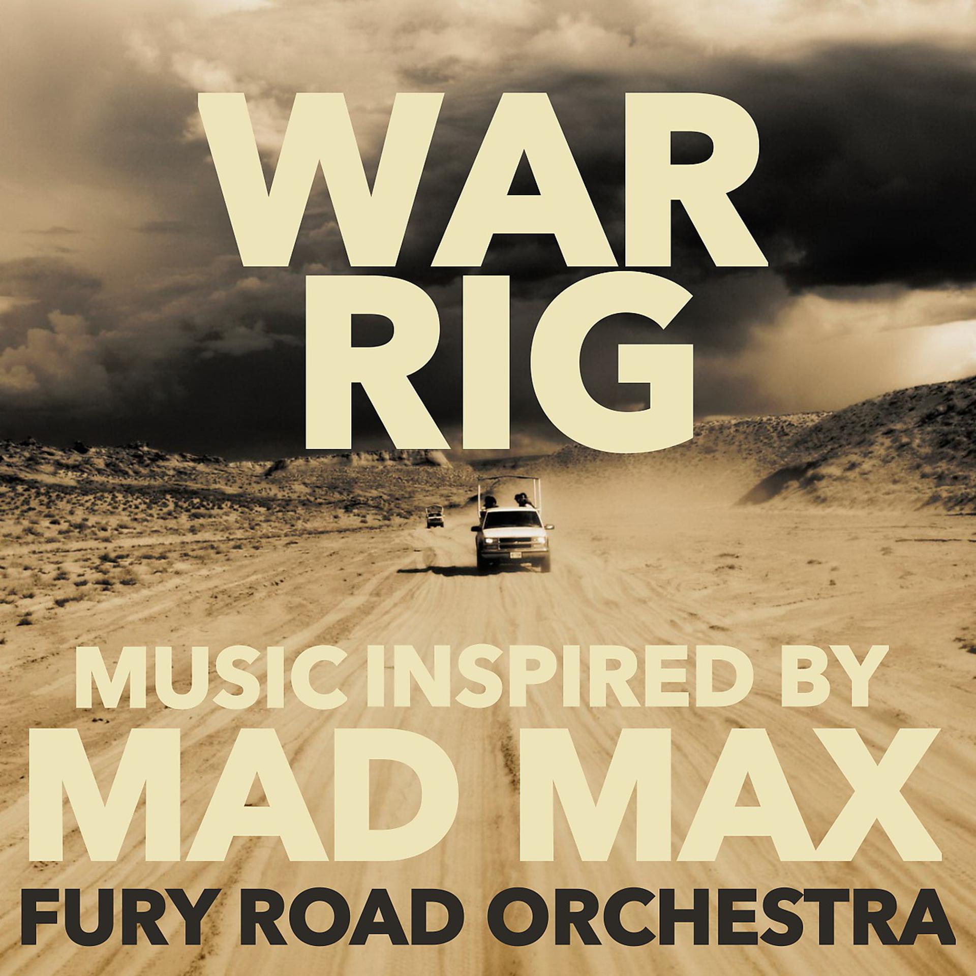 Постер альбома War Rig: Music Inspired by Mad Max