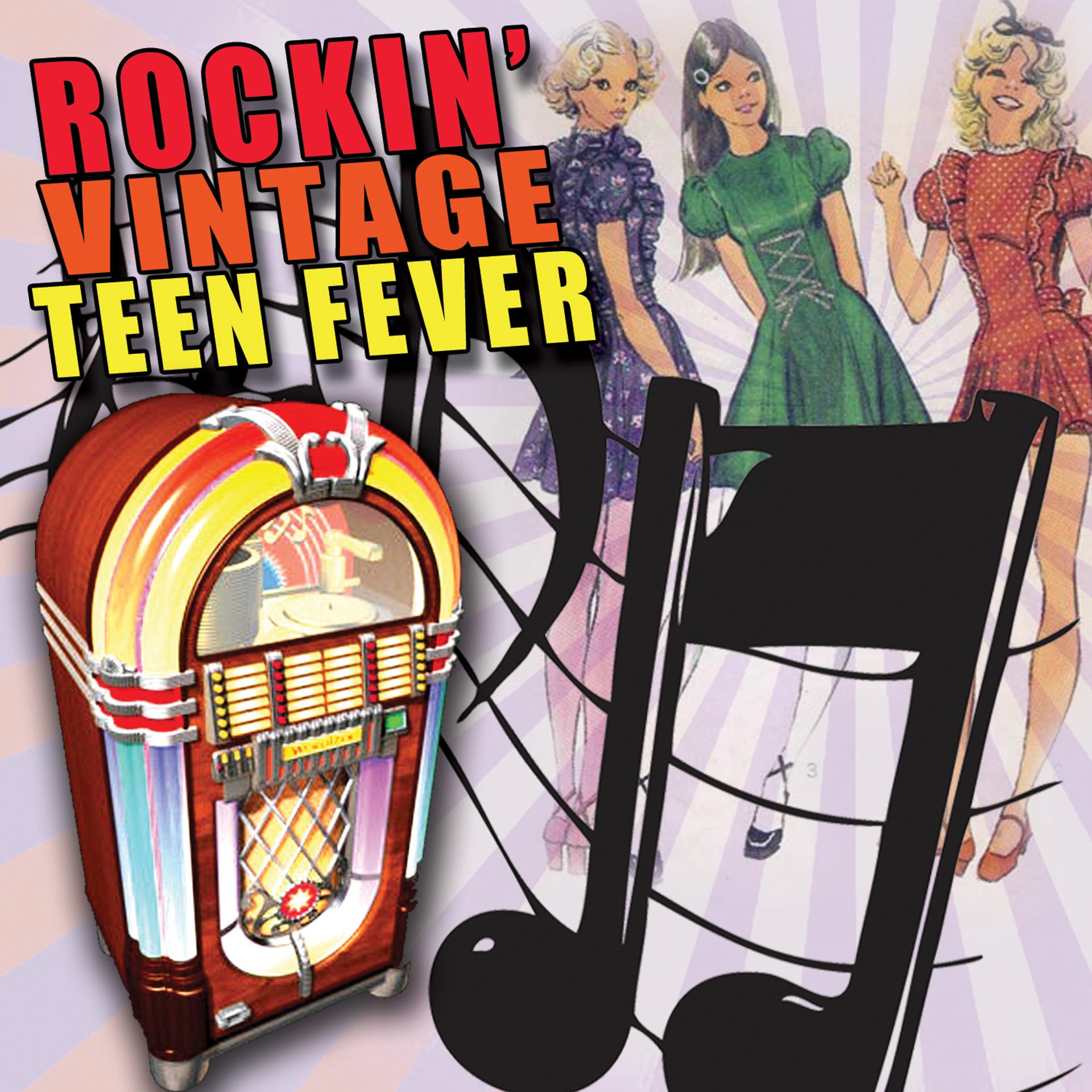 Постер альбома Rockin' Vintage Teen Fever