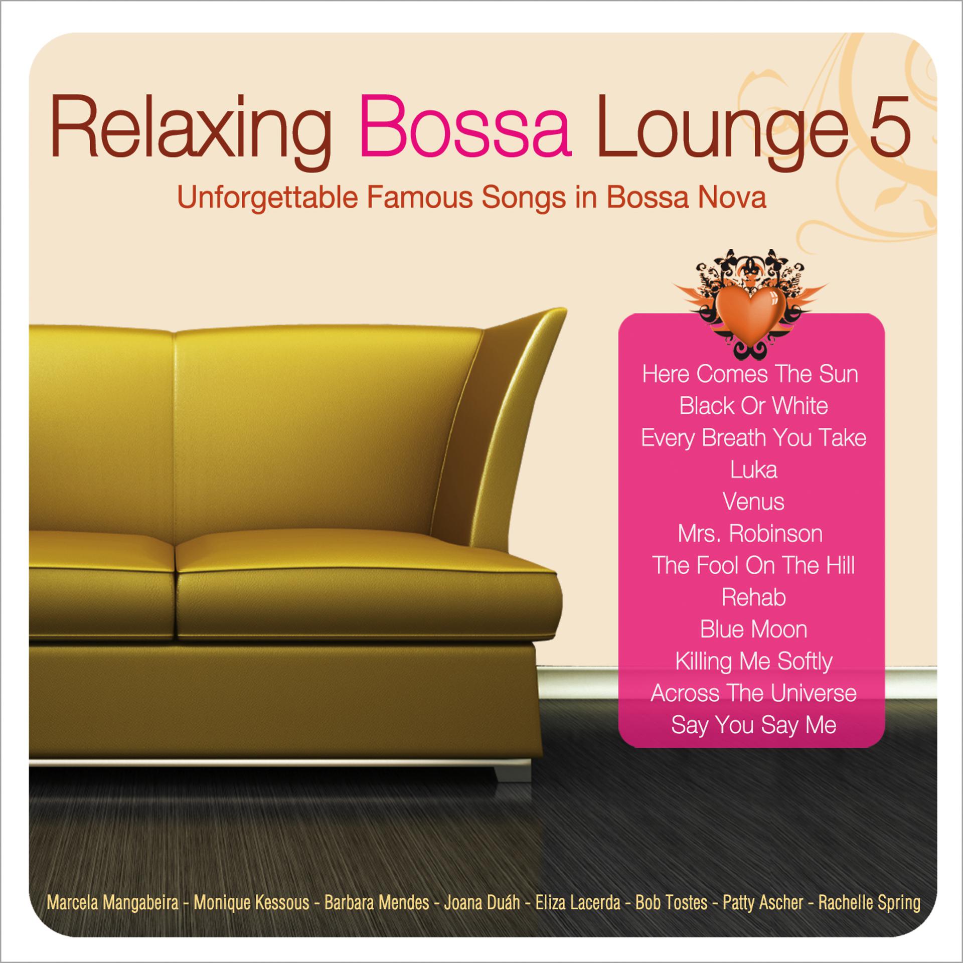 Постер альбома Relaxing Bossa Lounge 5
