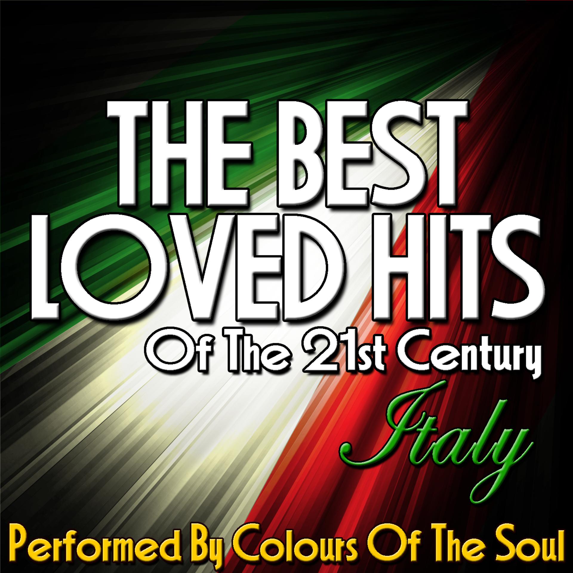 Постер альбома The Best Loved Hits of the 21st Century: Italy
