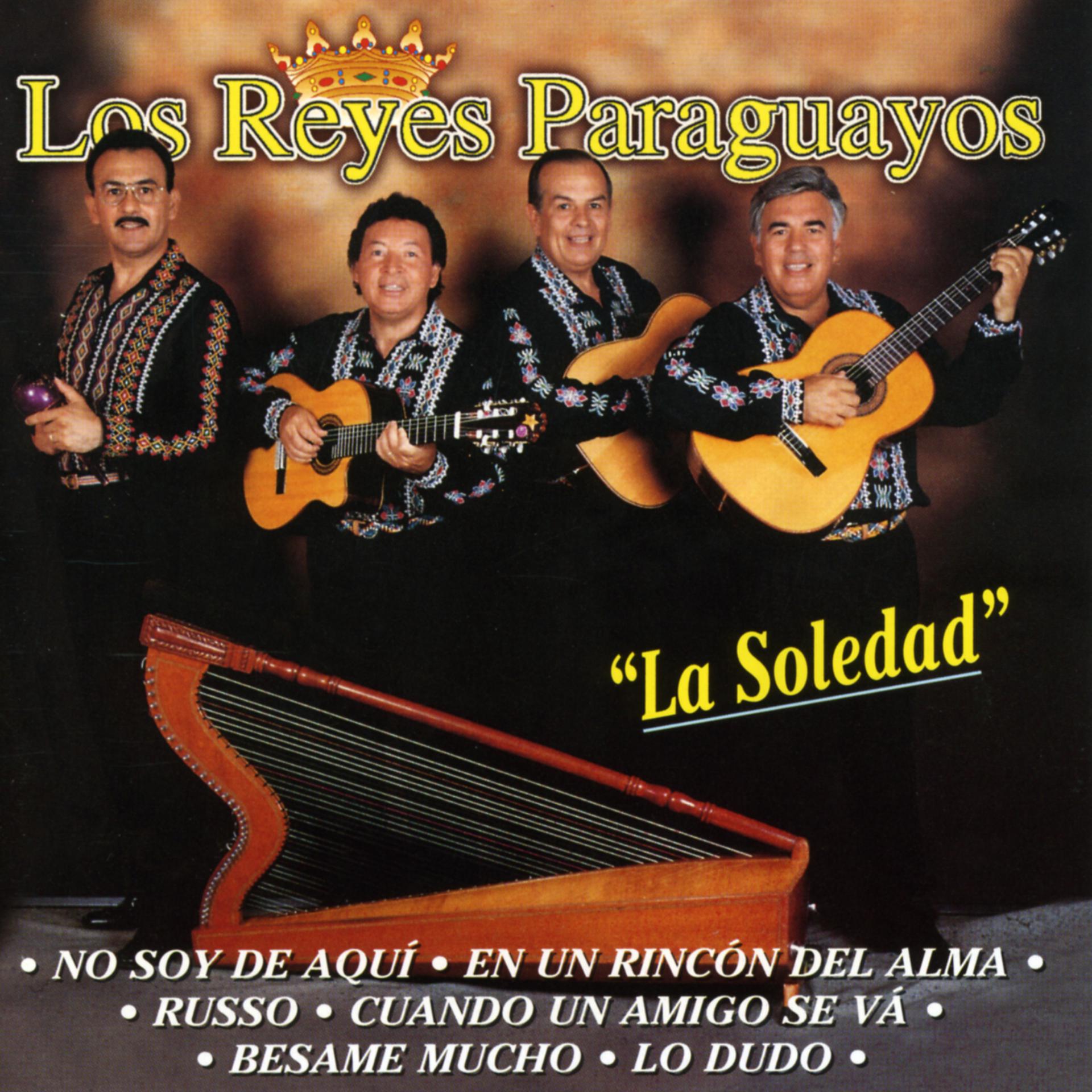 Постер альбома Los Reyes Paraguayos: La Soledad