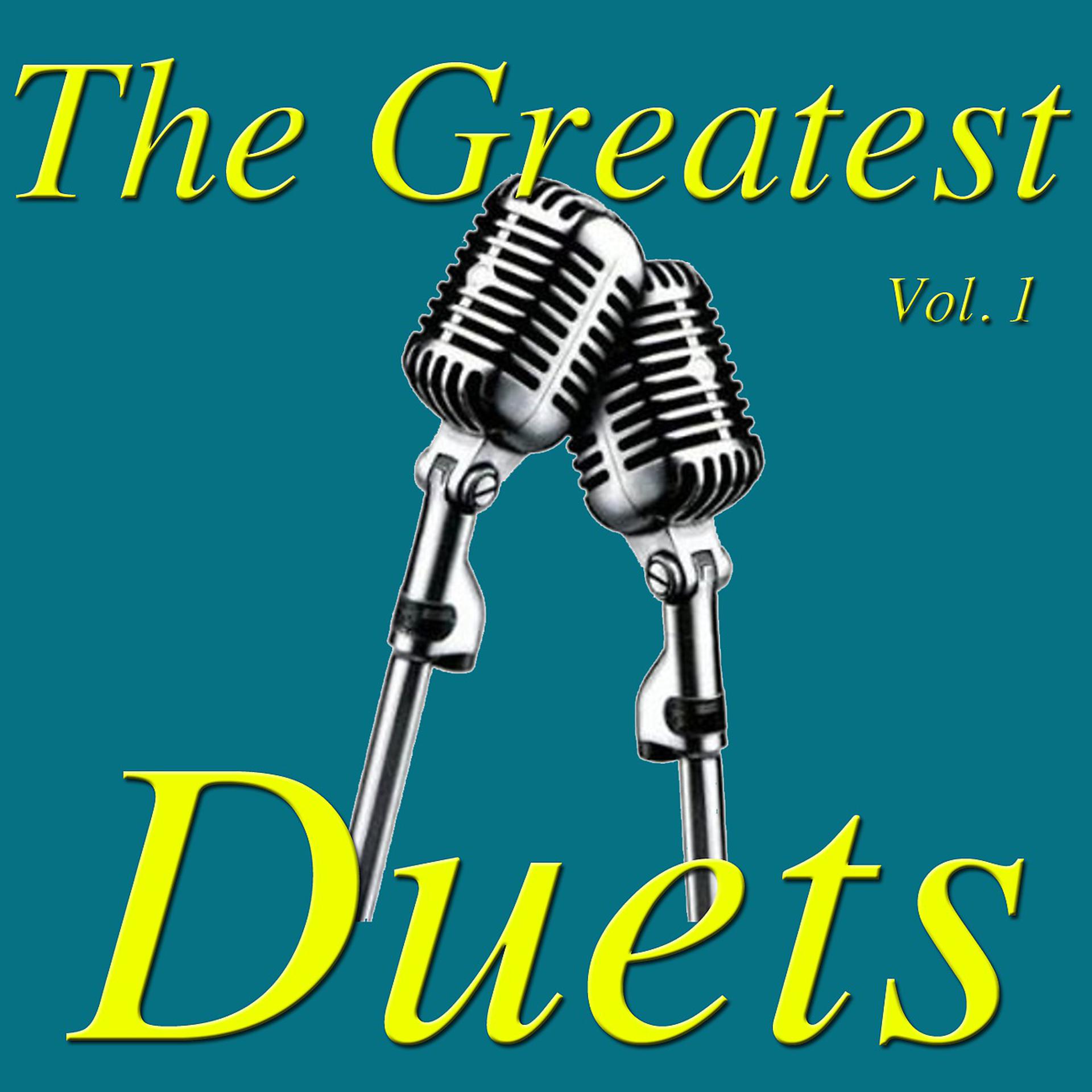 Постер альбома The Greatest Duets, Vol. 1