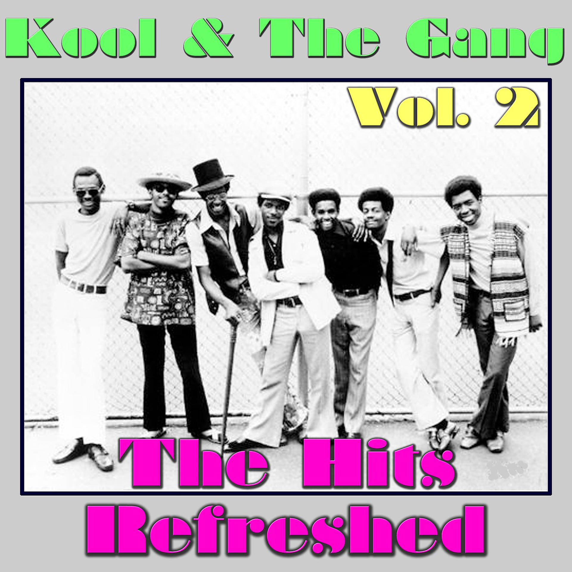 Постер альбома Kool & The Gang: The Hits Refreshed, Vol. 2