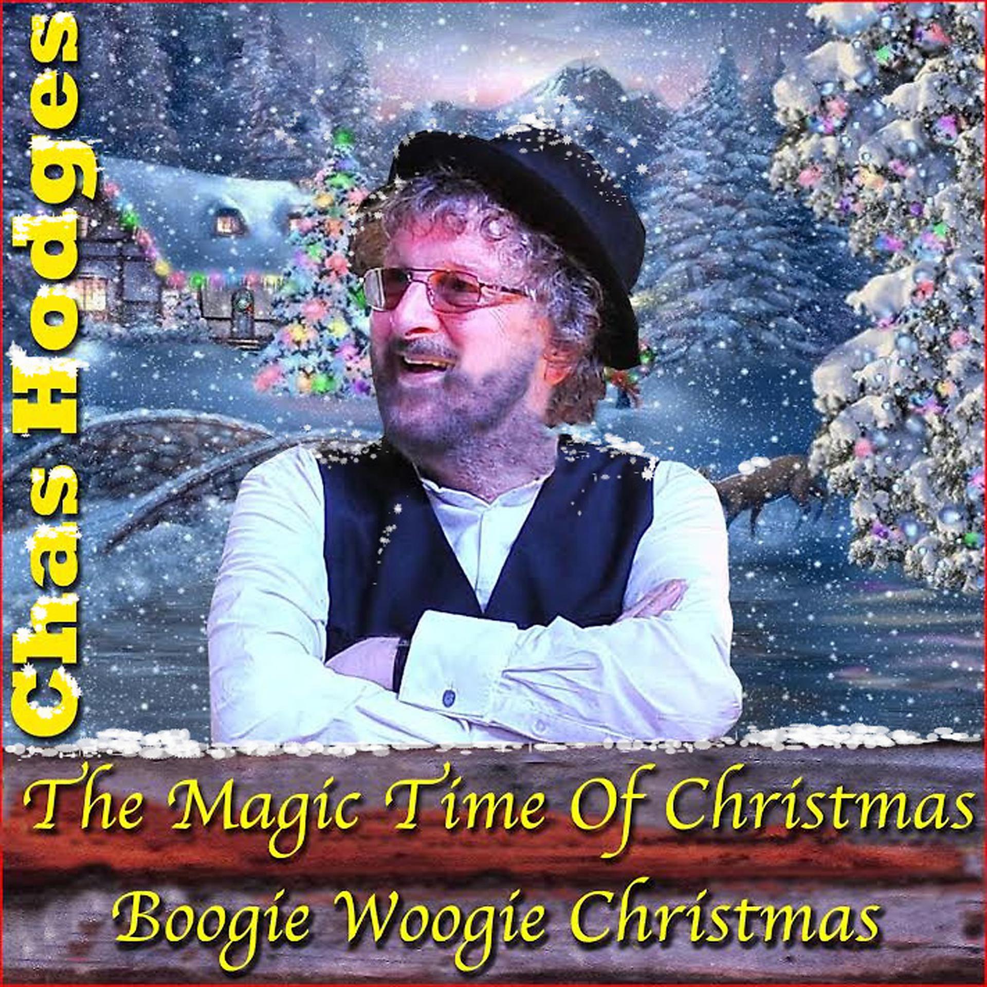 Постер альбома The Magic Time Of Christmas / Boogie Woogie Christmas
