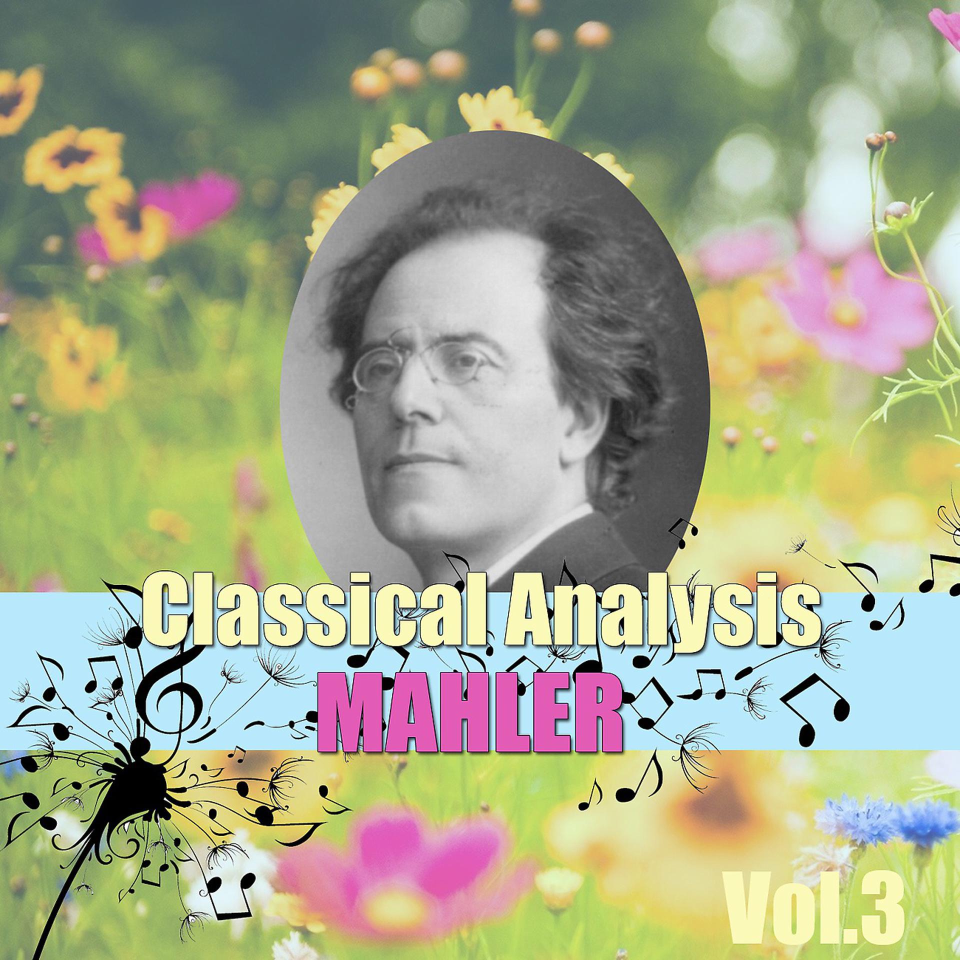 Постер альбома Classical Analysis: Mahler, Vol.3