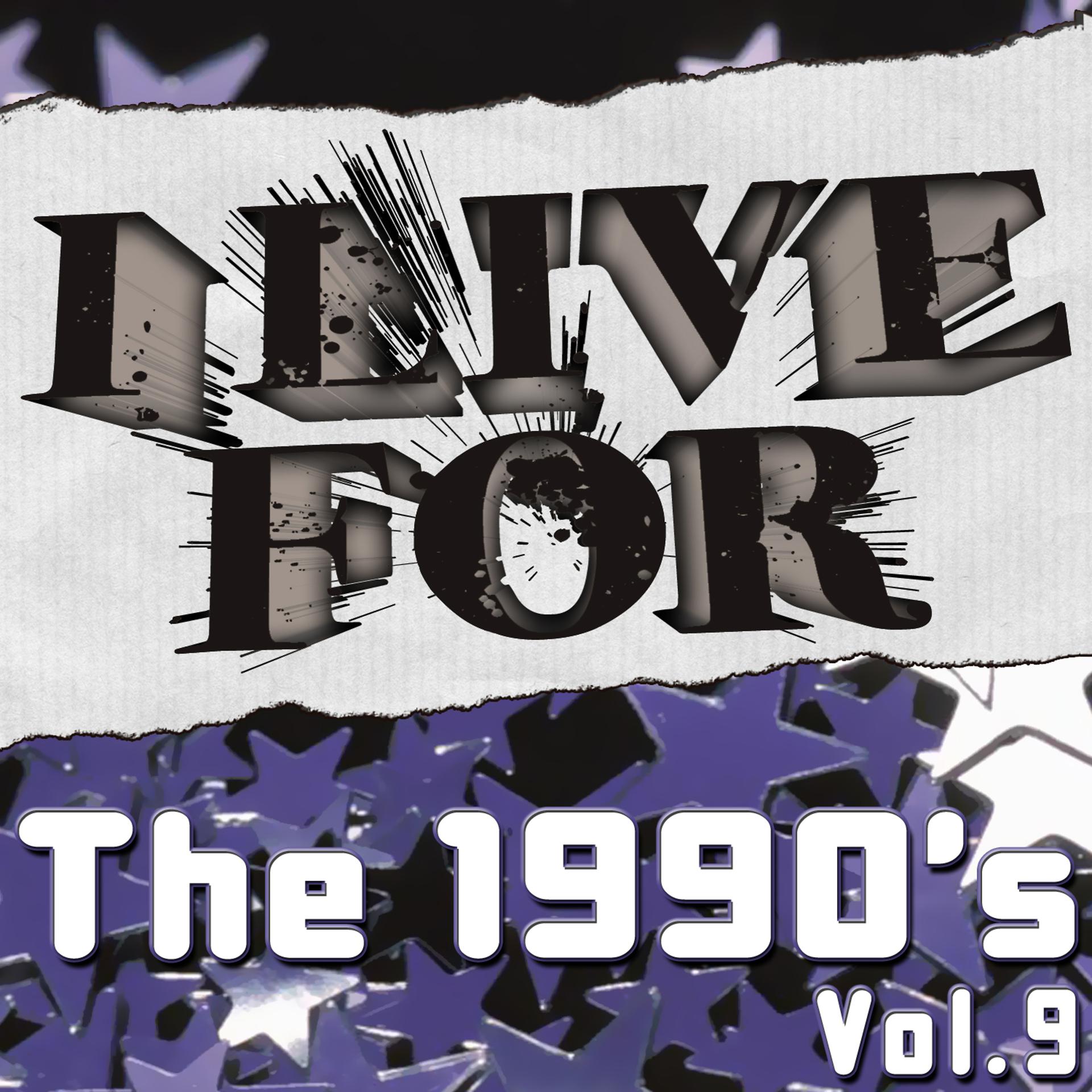 Постер альбома I Live For The 1990's Vol. 9