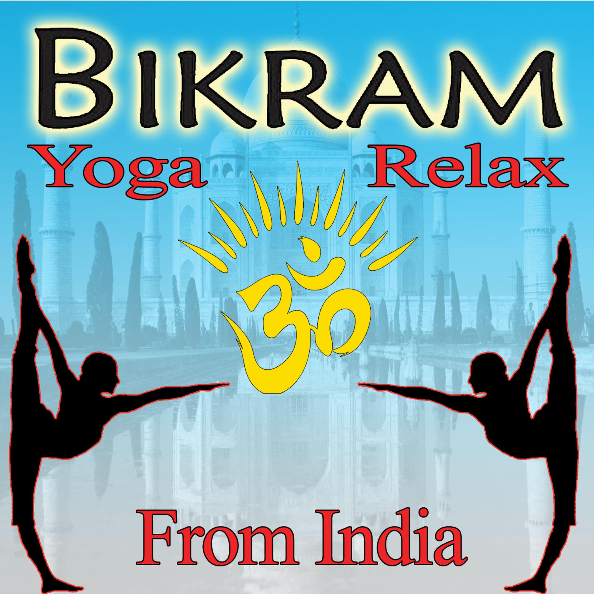 Постер альбома Bikram Yoga Relax from India