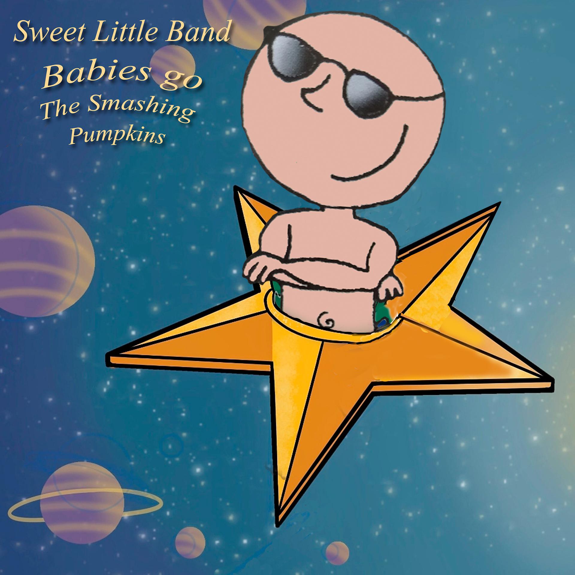 Постер альбома Babies Go The Smashing Pumpkins