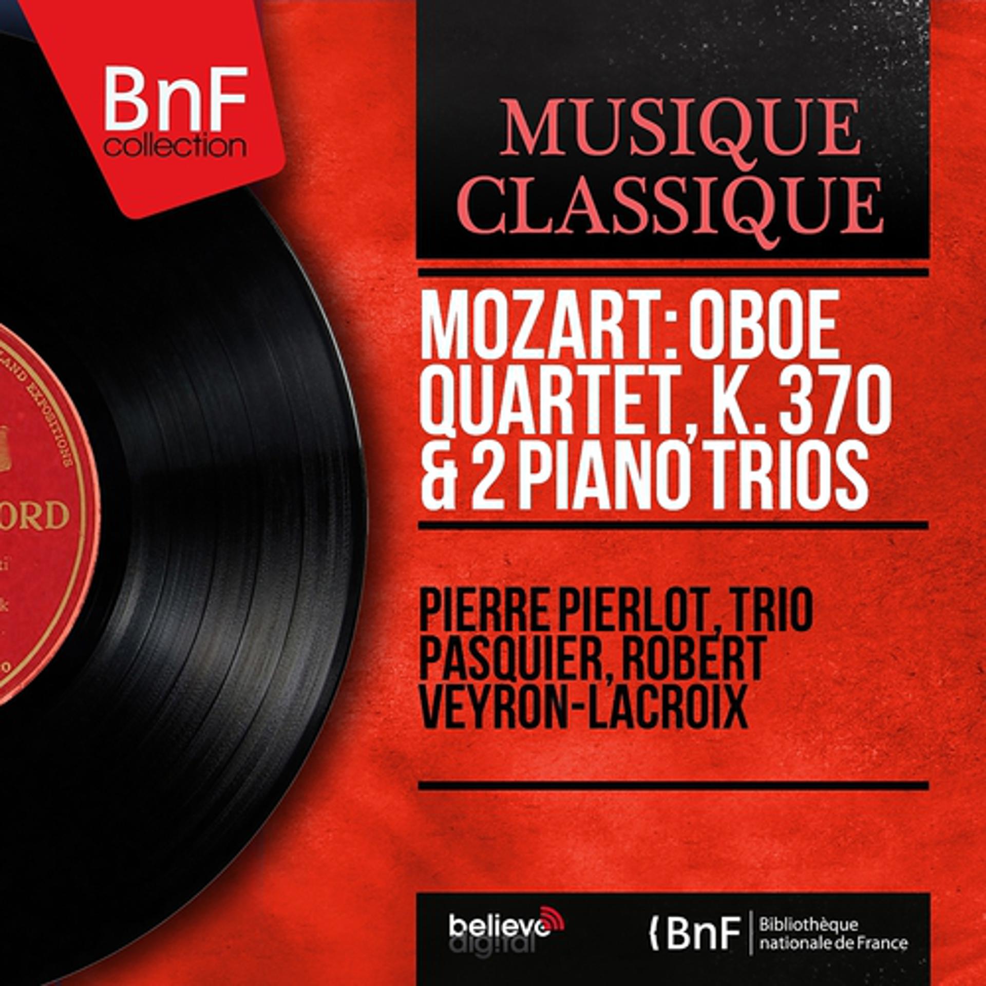 Постер альбома Mozart: Oboe Quartet, K. 370 & 2 Piano Trios (Stereo Version)