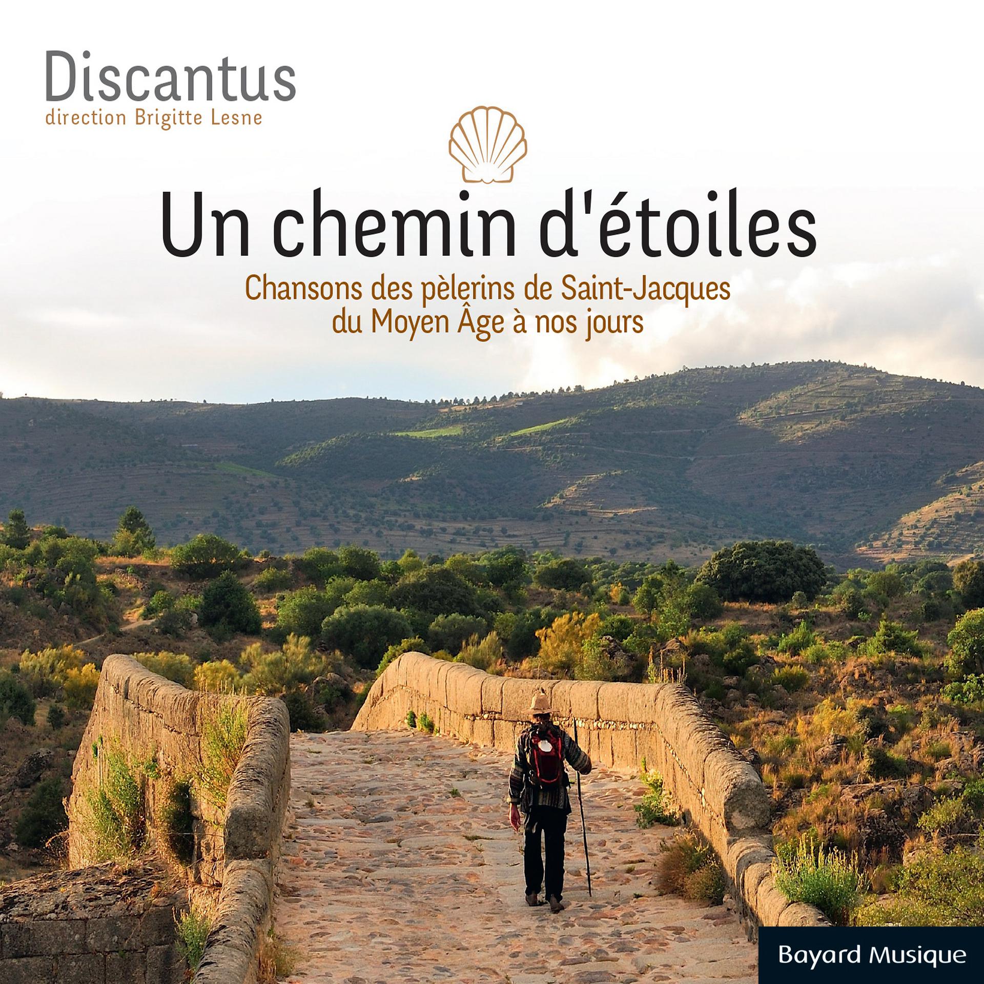 Постер альбома Un chemin d’étoiles (Chansons des pèlerins de Saint-Jacques du Moyen Âge à nos jours)