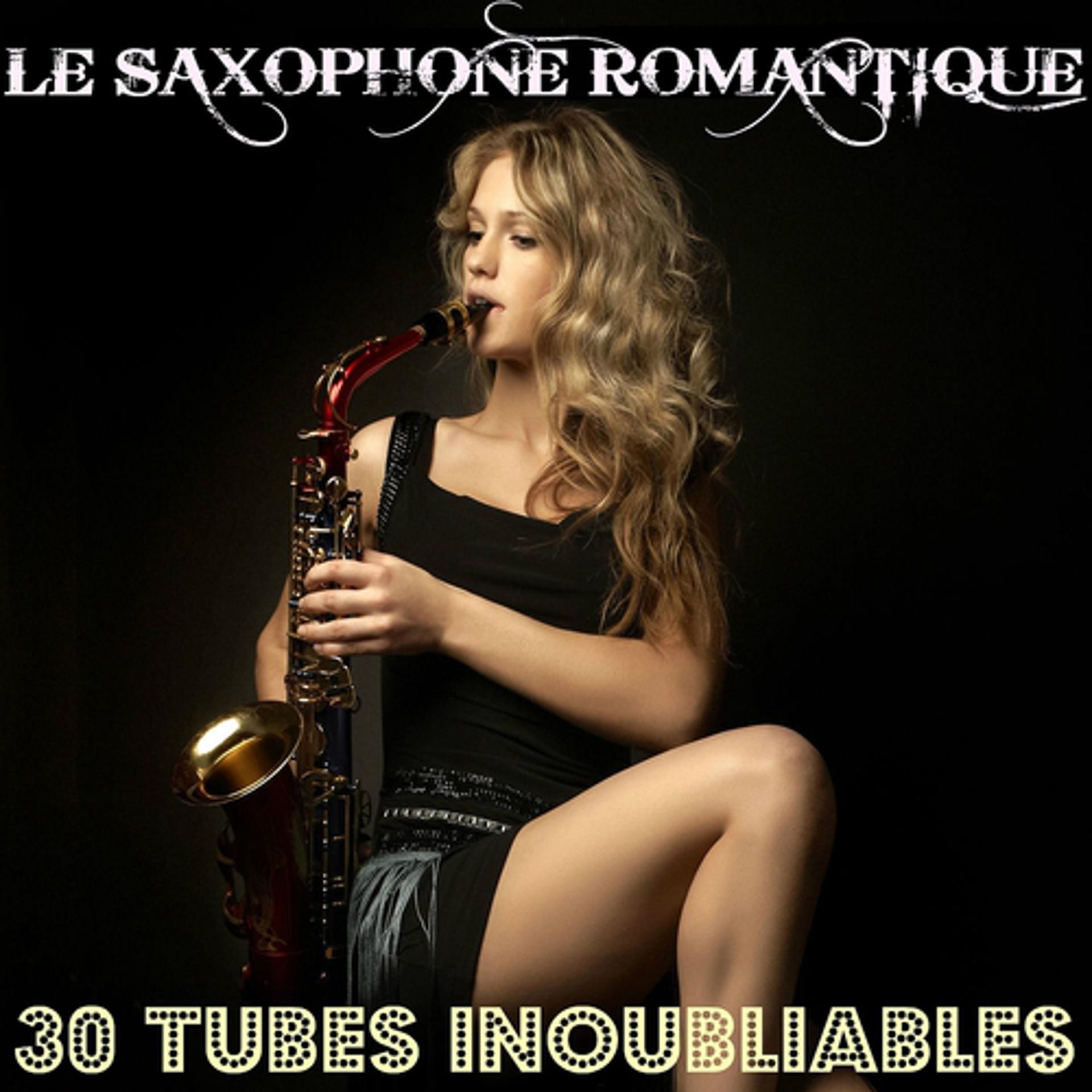 Постер альбома Le saxophone romantique