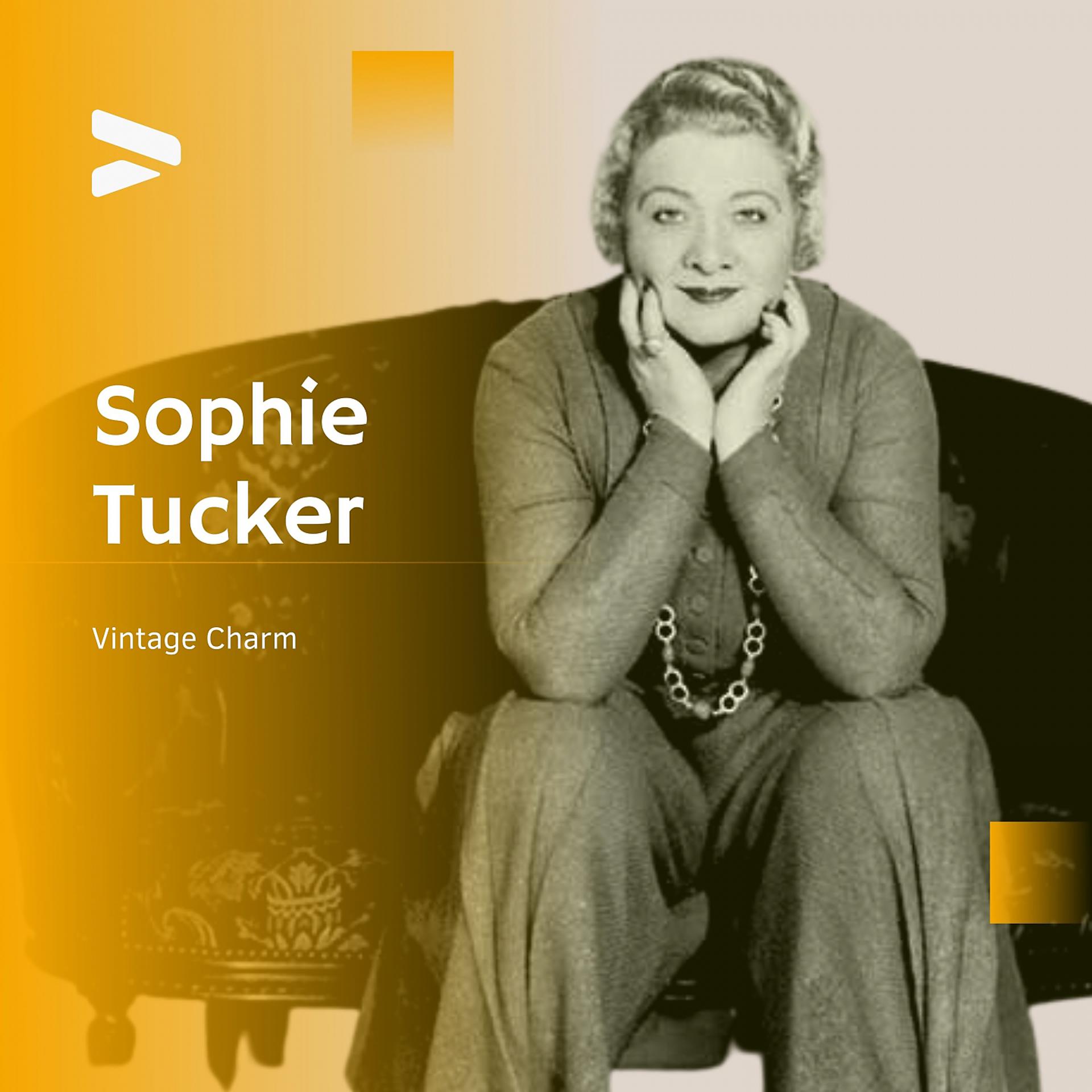 Постер альбома Sophie Tucker - Vintage Charm