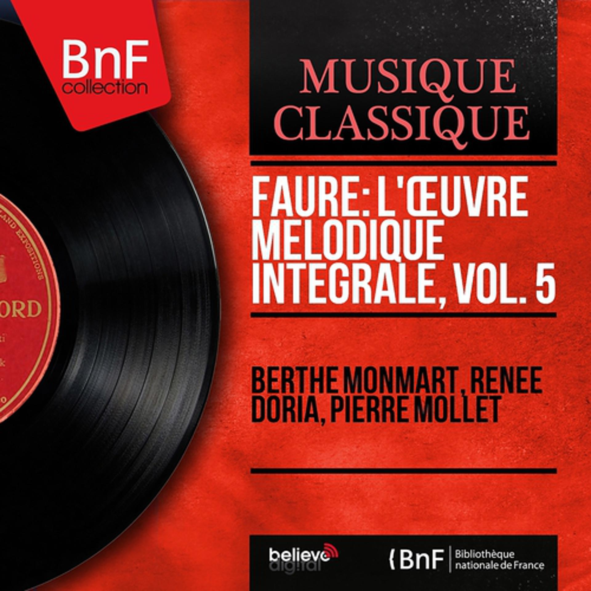 Постер альбома Fauré: L'œuvre mélodique intégrale, vol. 5 (Mono Version)