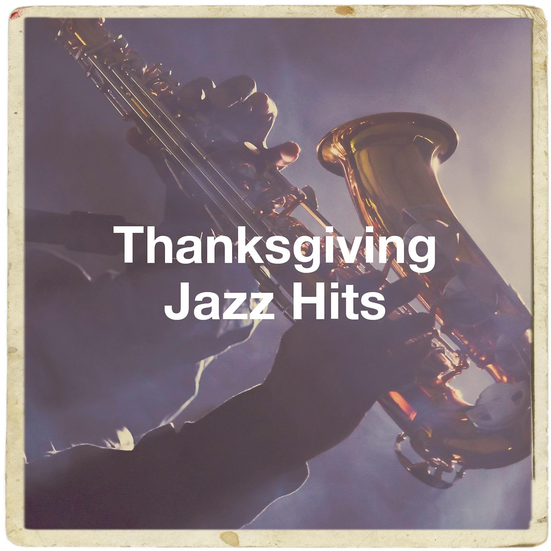 Постер альбома Thanksgiving Jazz Hits