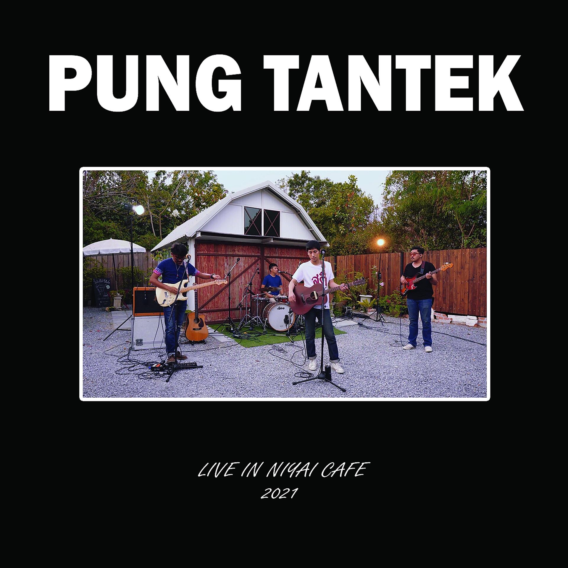 Постер альбома Pung Tantek - Live In Niyai Cafe