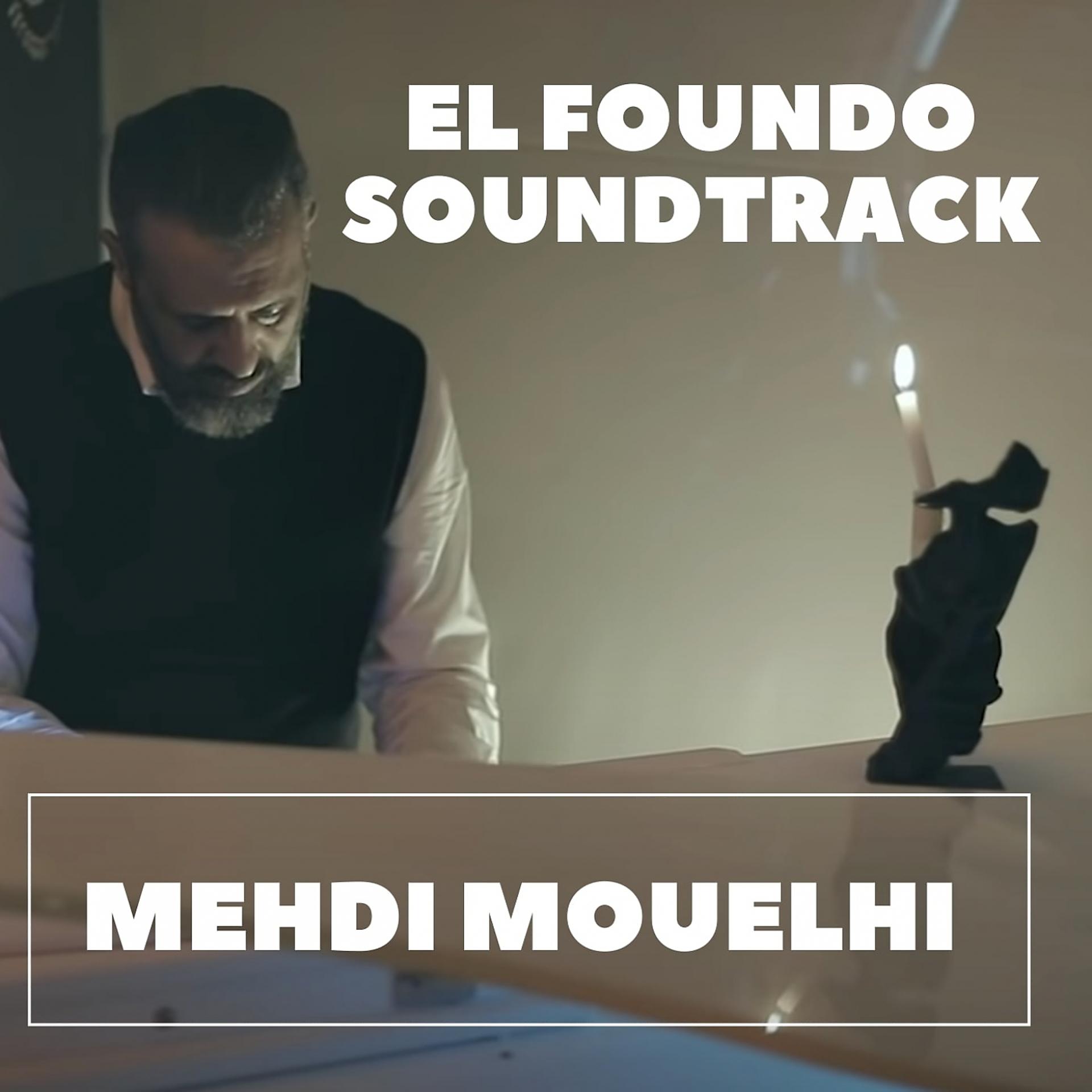 Постер альбома El Foundo Soundtrack Album