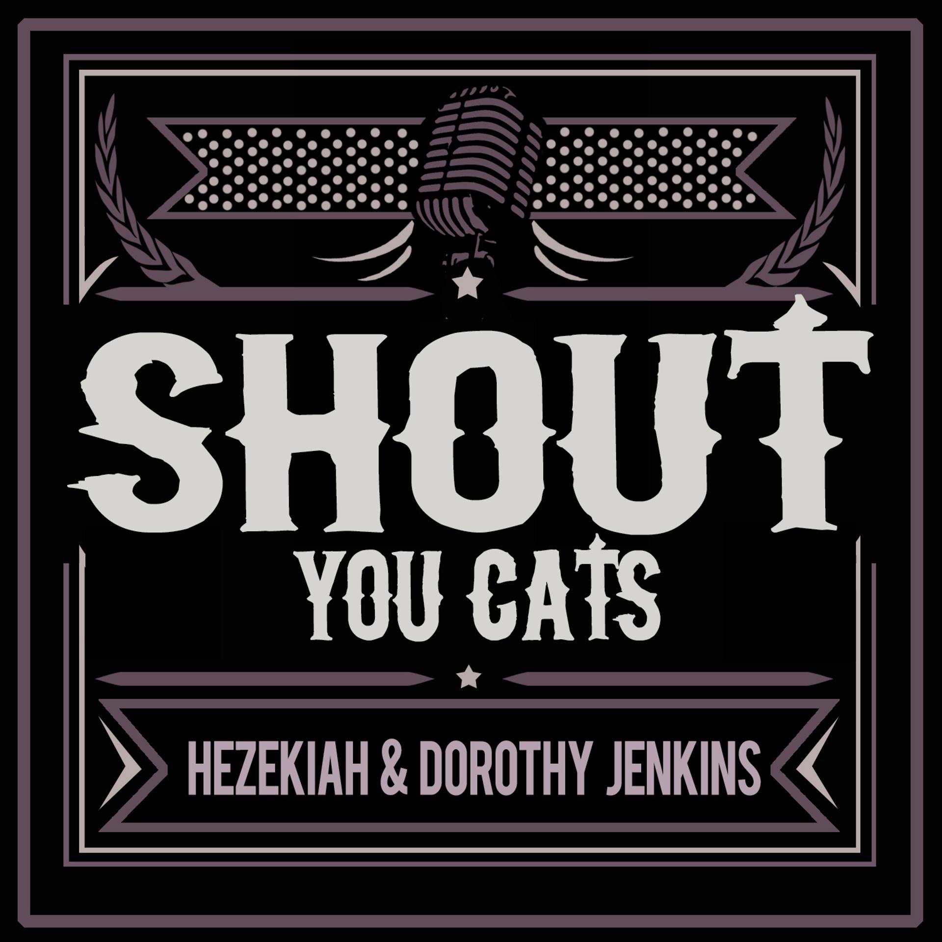 Постер альбома Shout You Cats