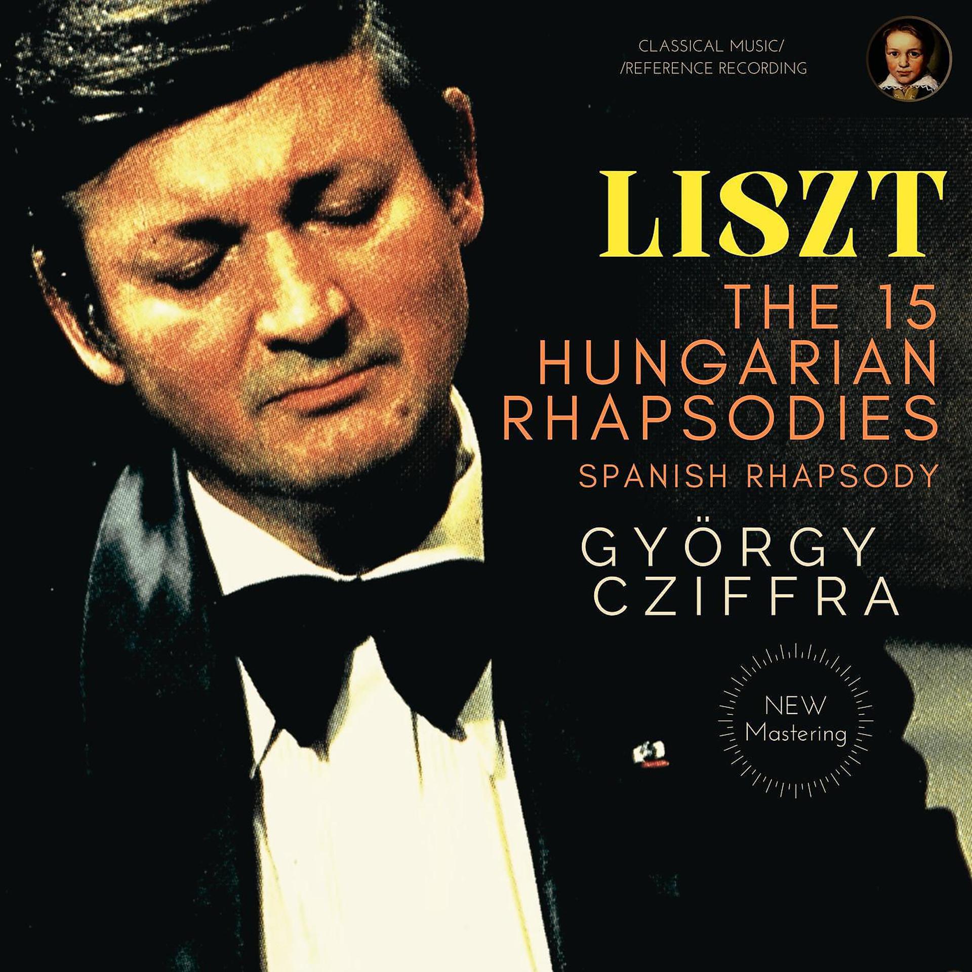 Постер альбома Liszt: The 15 Hungarian Rhapsodies, Spanish Rhapsody