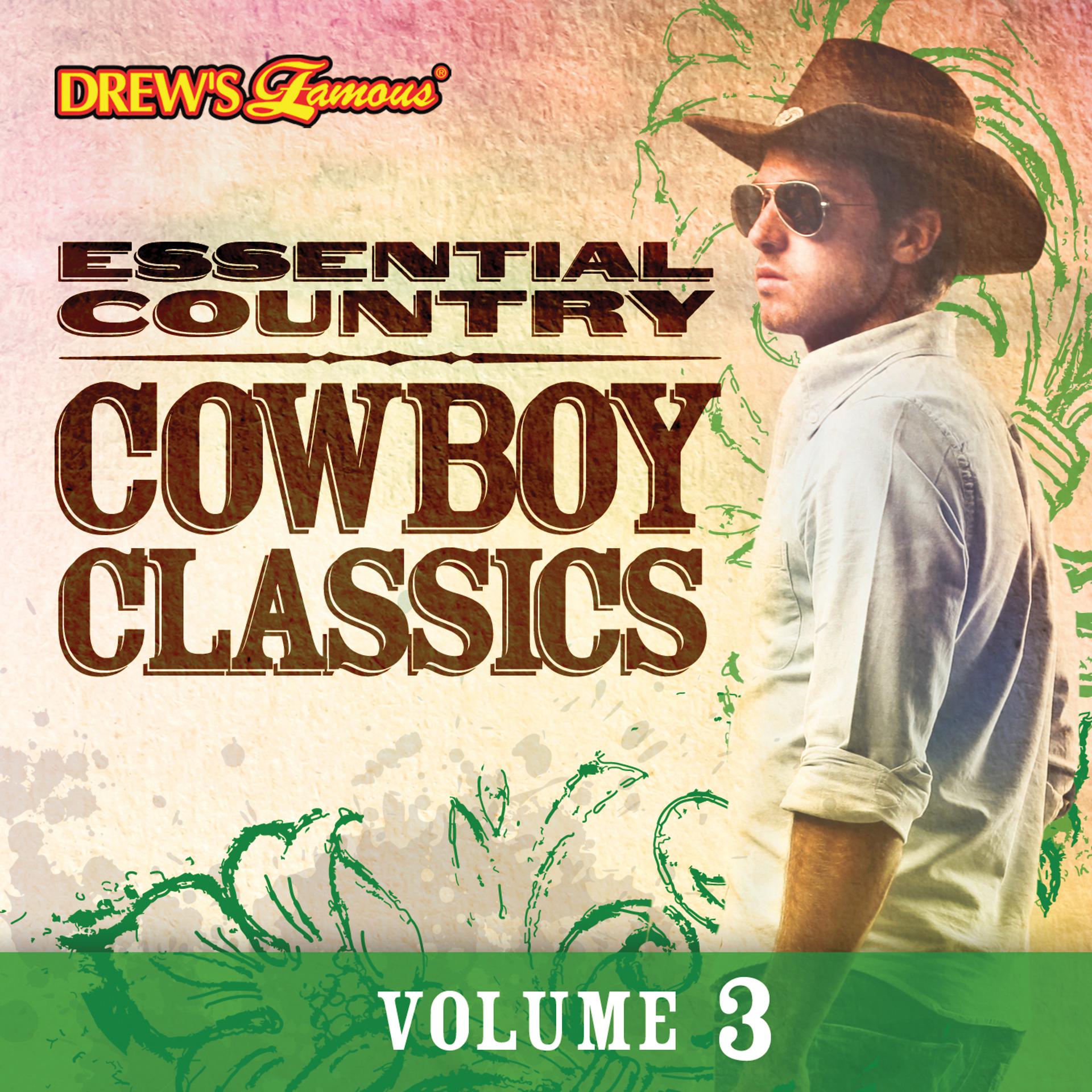 Постер альбома Essential Country: Cowboy Classics, Vol. 3