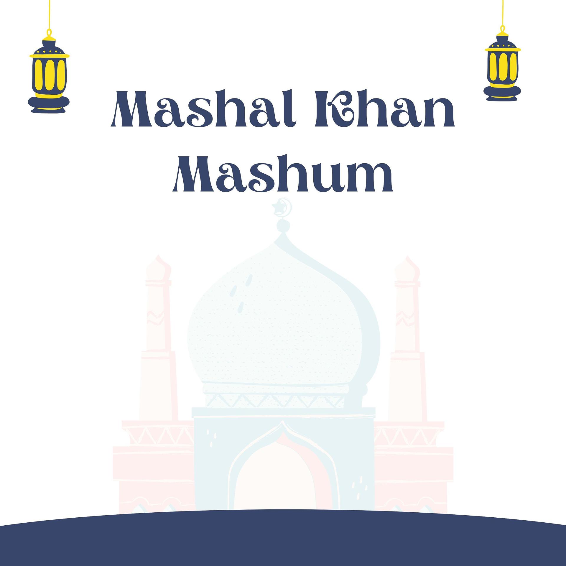 Постер альбома Mashal Khan Mashum Naat