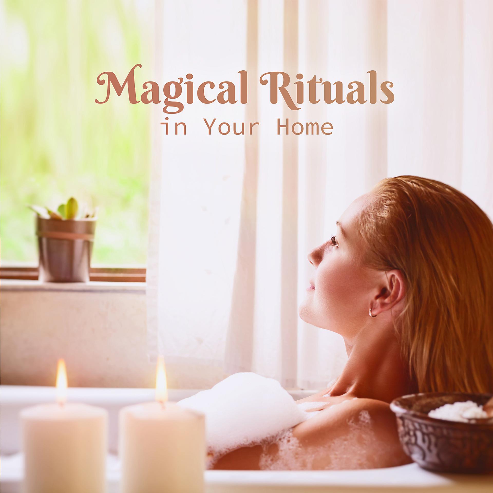 Постер альбома Magical Rituals in Your Home