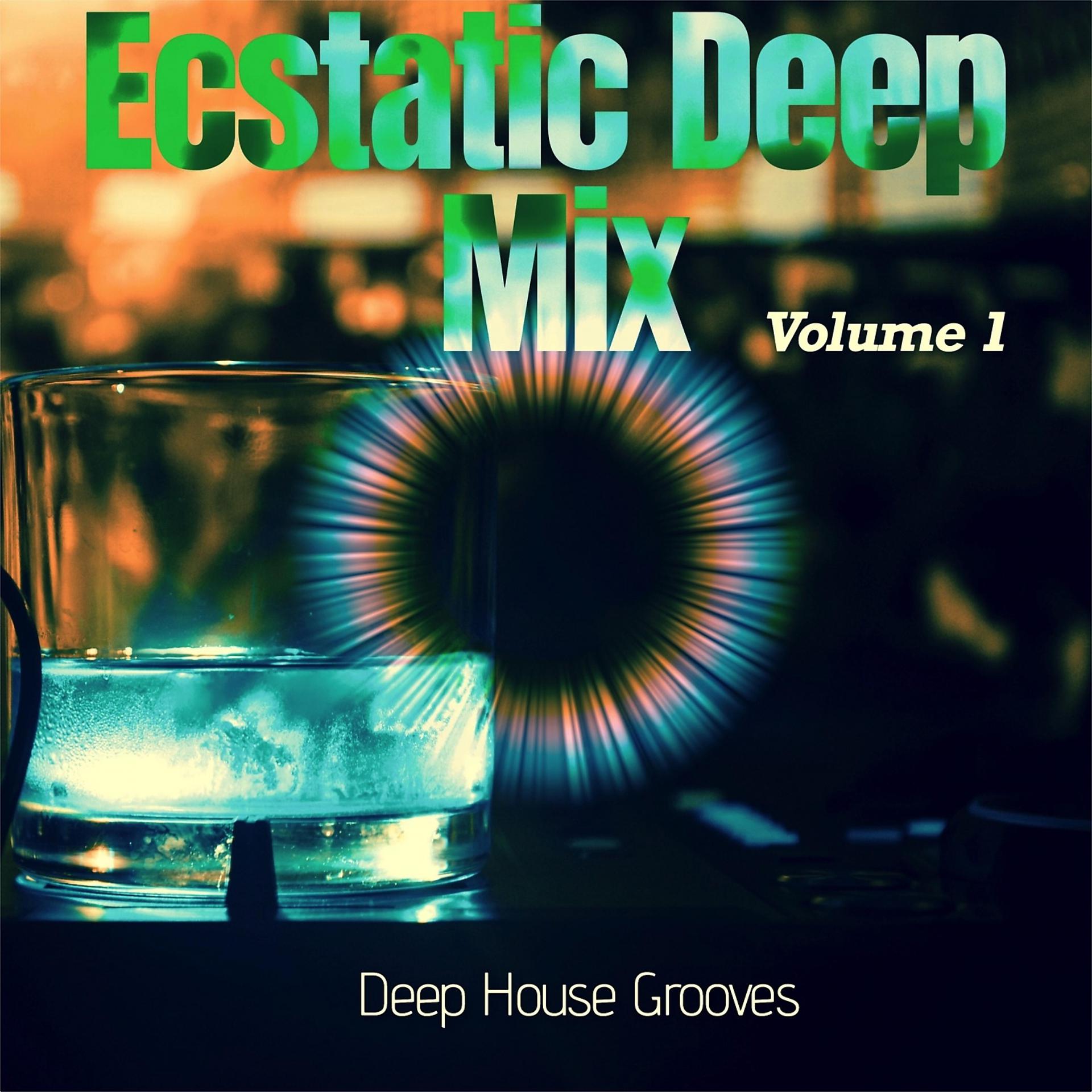 Постер альбома Ecstatic Deep Mix, Vol. 1 - Deep House Grooves