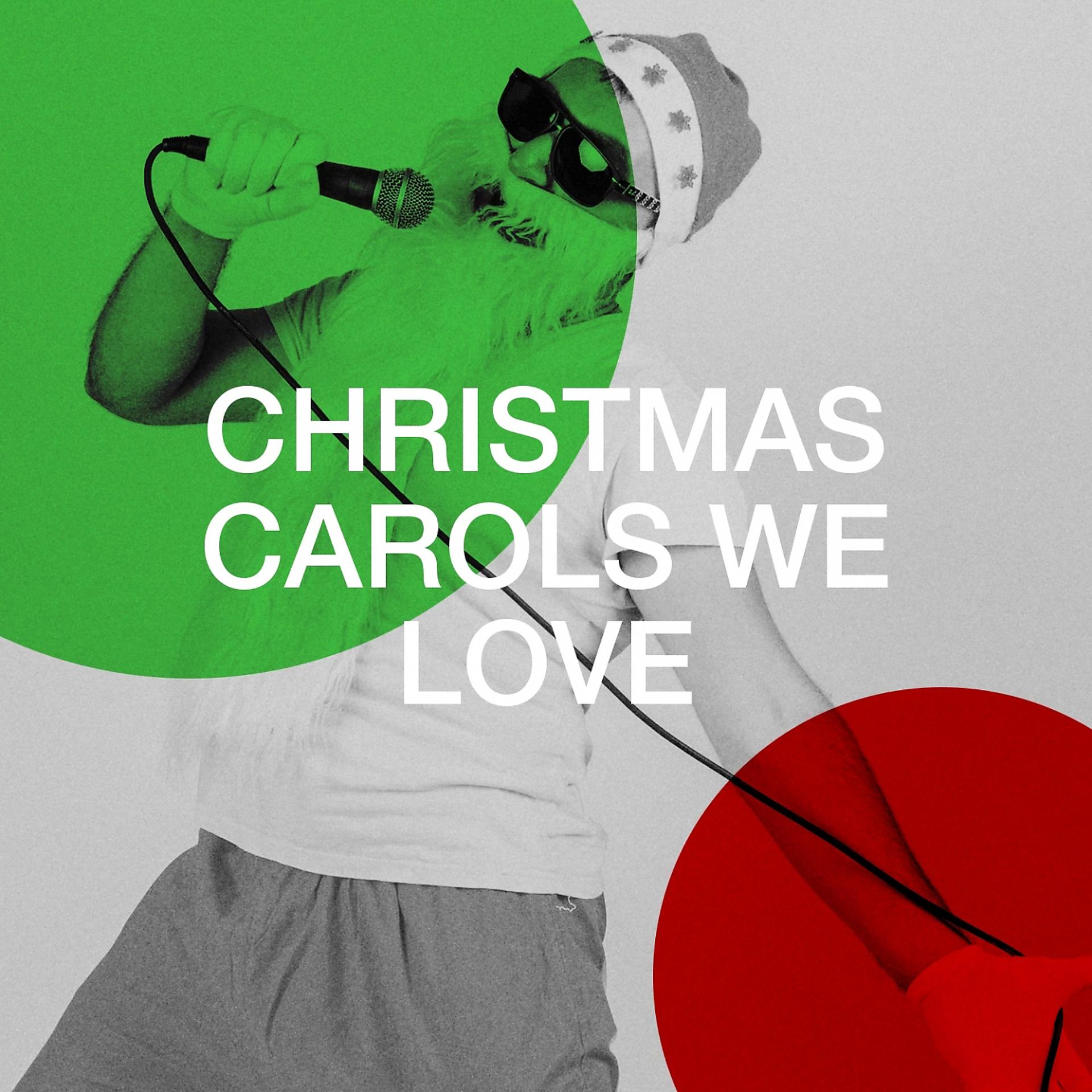 Постер альбома Christmas Carols We Love