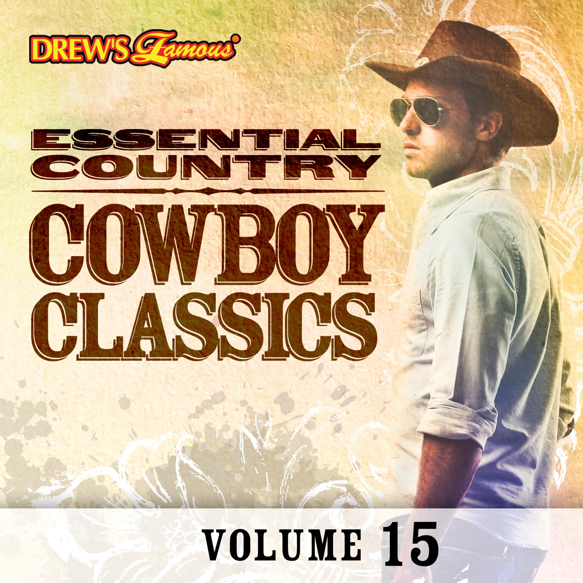 Постер альбома Essential Country: Cowboy Classics, Vol. 15