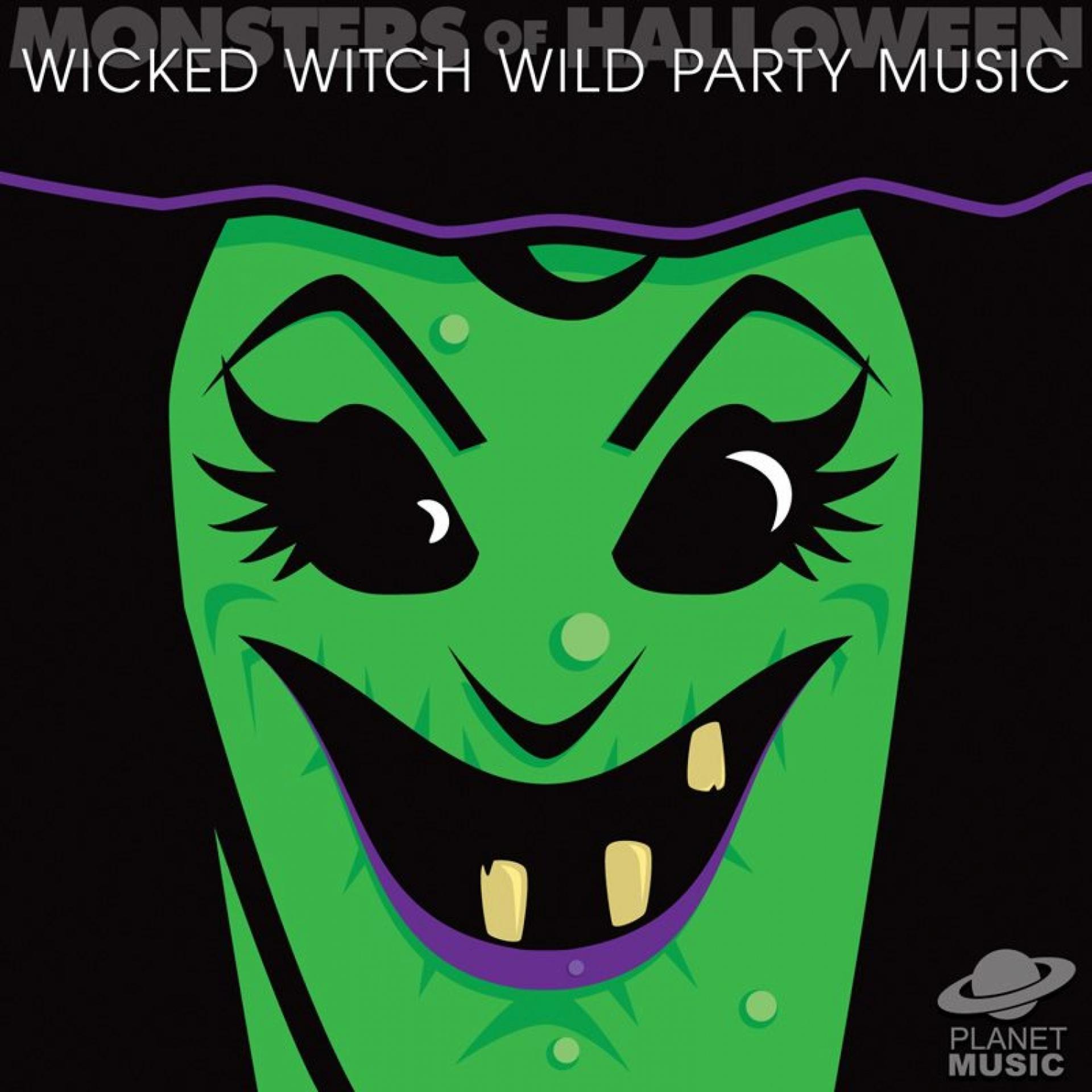 Постер альбома Monsters of Halloween: Wicked Witch Wild Party Music