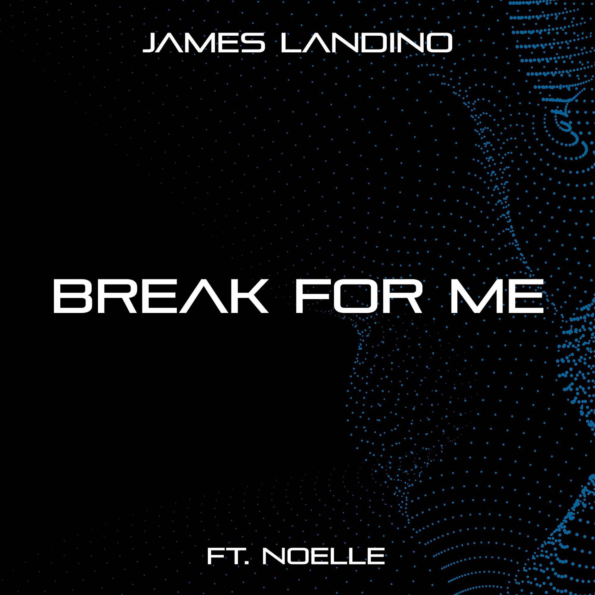 Постер альбома Break For Me (From "Amplitude HD") (feat. Noelle)
