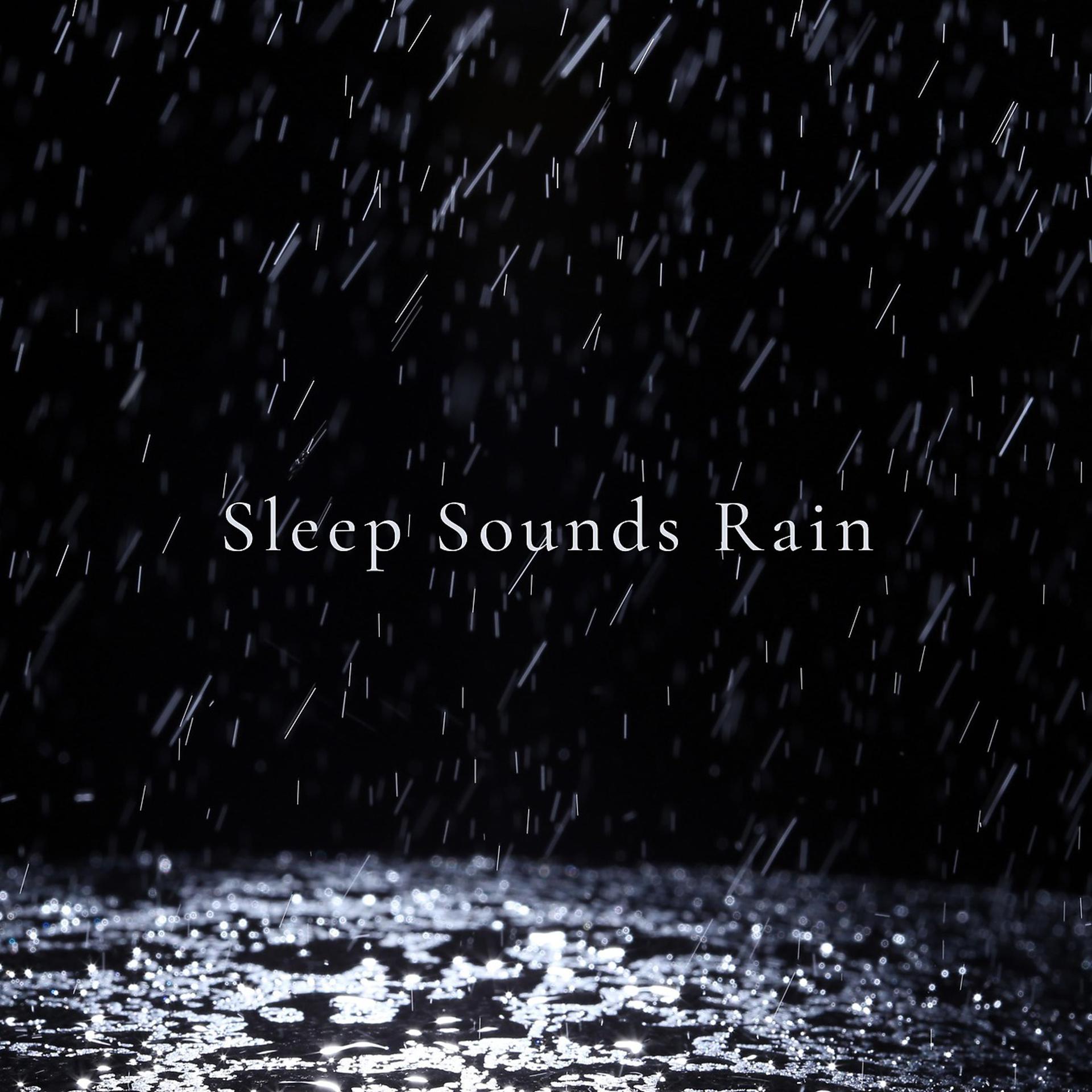 Постер альбома Sleep Sounds Rain