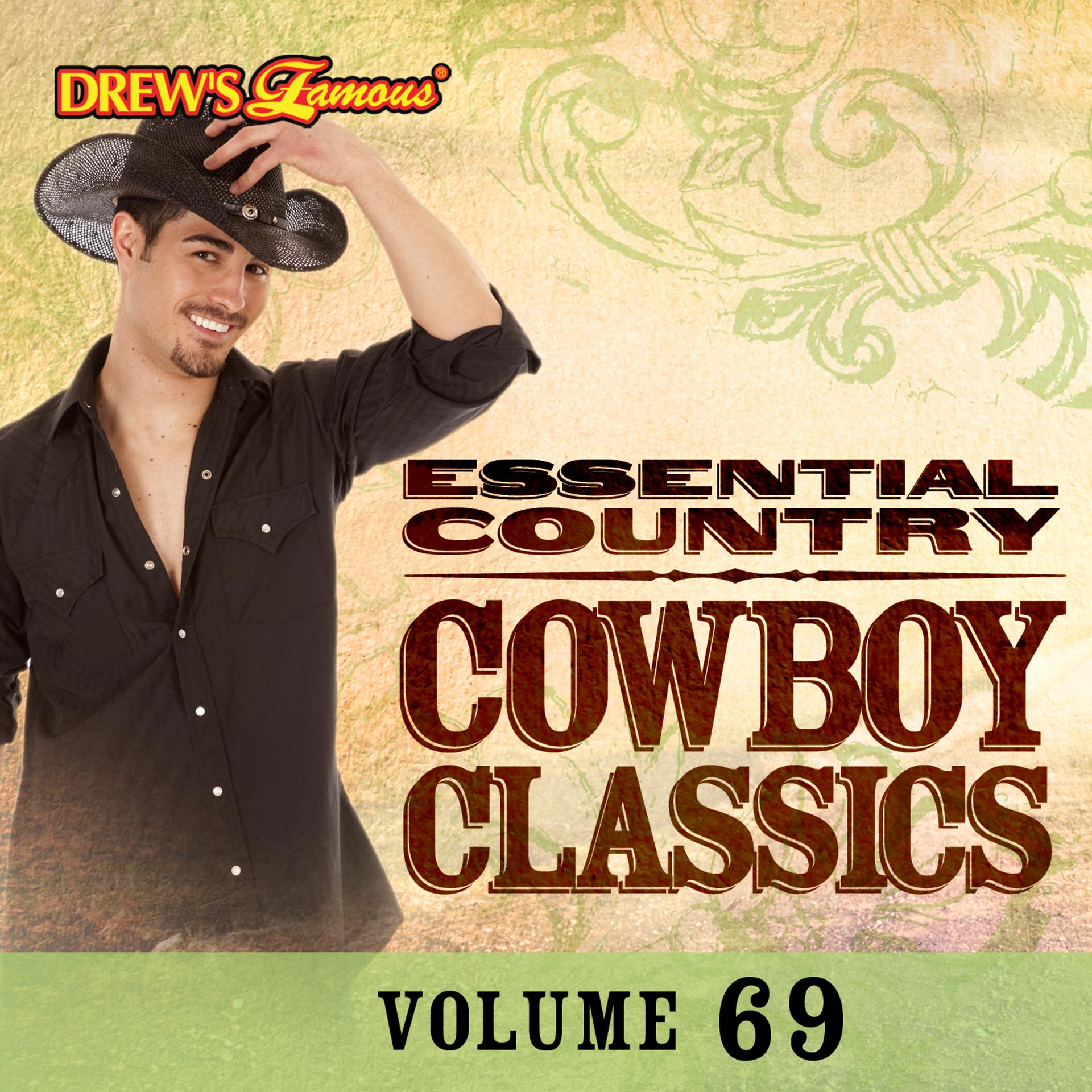 Постер альбома Essential Country: Cowboy Classics, Vol. 69